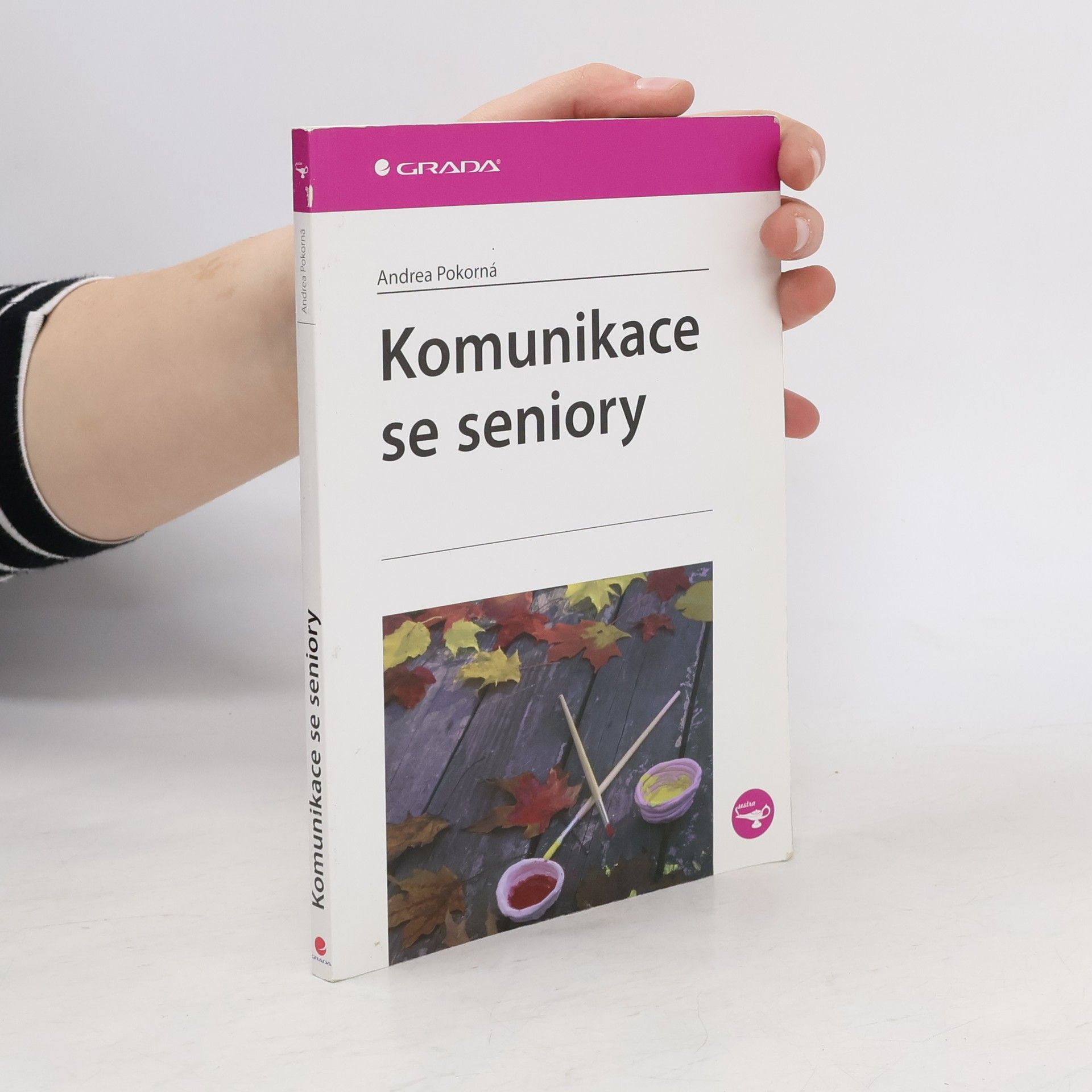 Andrea Pokorná Komunikace se seniory