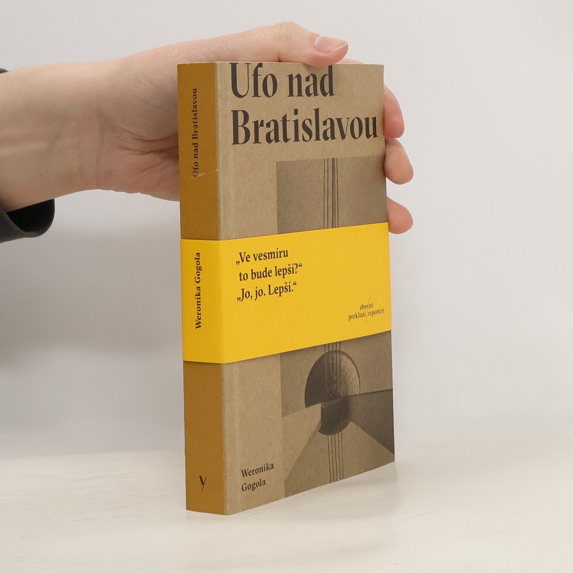 Weronika Gogola Ufo nad Bratislavou