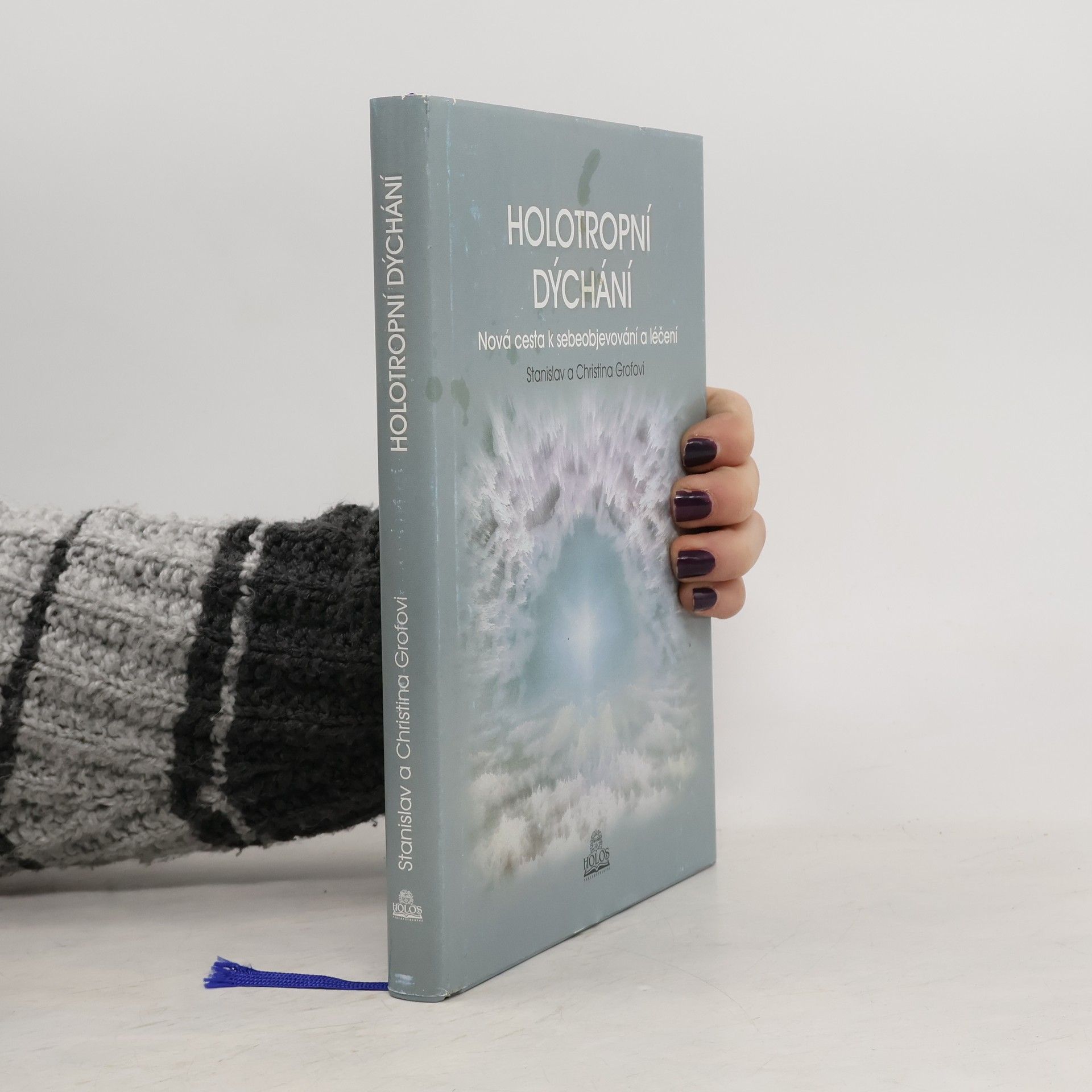 Stanislav Grof Holotropní dýchání - Nová cesta k sebeobjevování a léčení