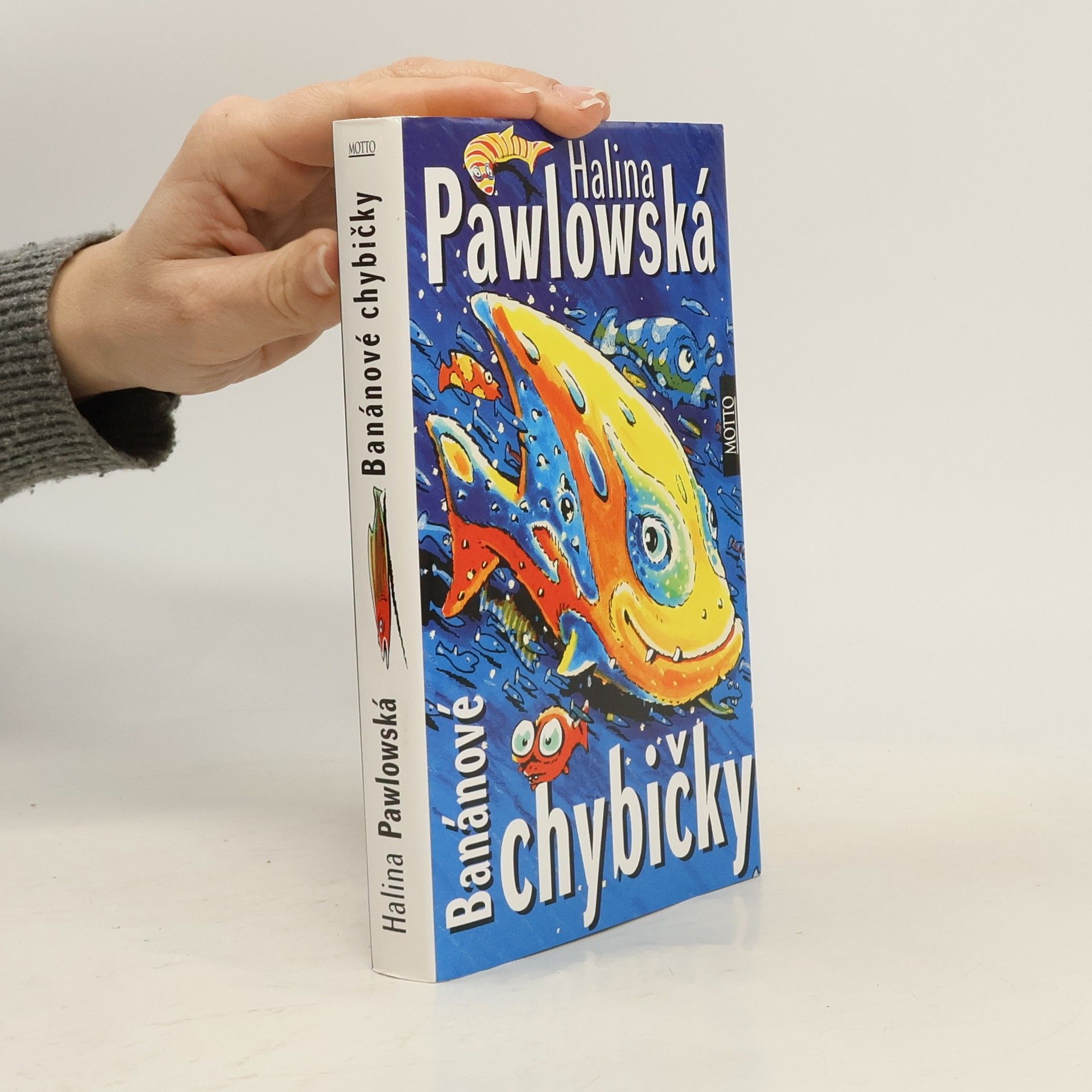 Halina Pawlowská Banánové chybičky