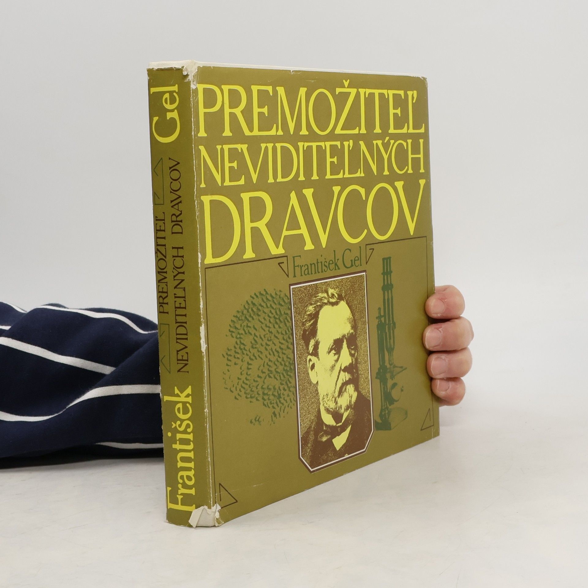 František Gel Premožiteľ neviditeľných dravcov