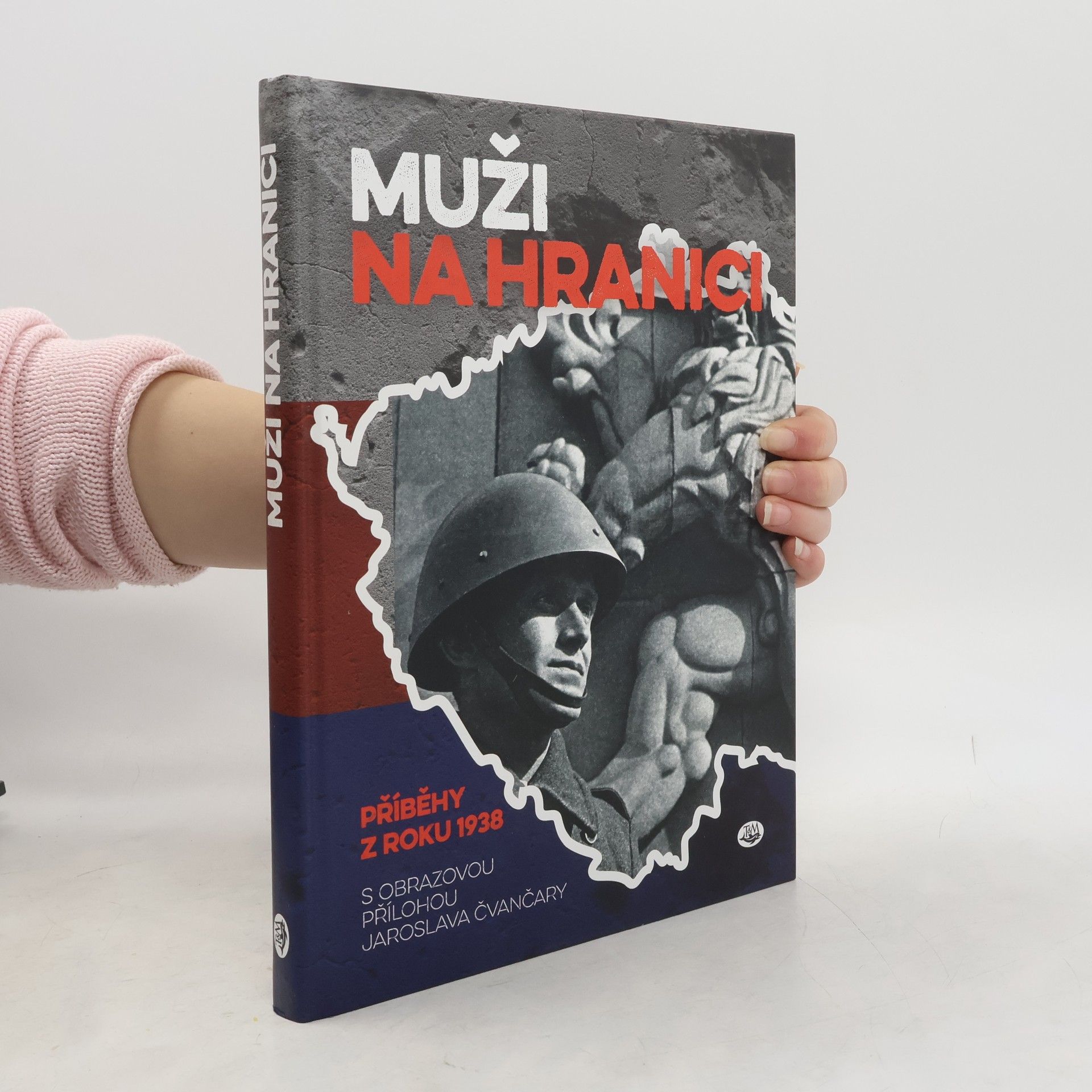 Jaroslav Čvančara Muži na hranici - Příběhy z roku 1938