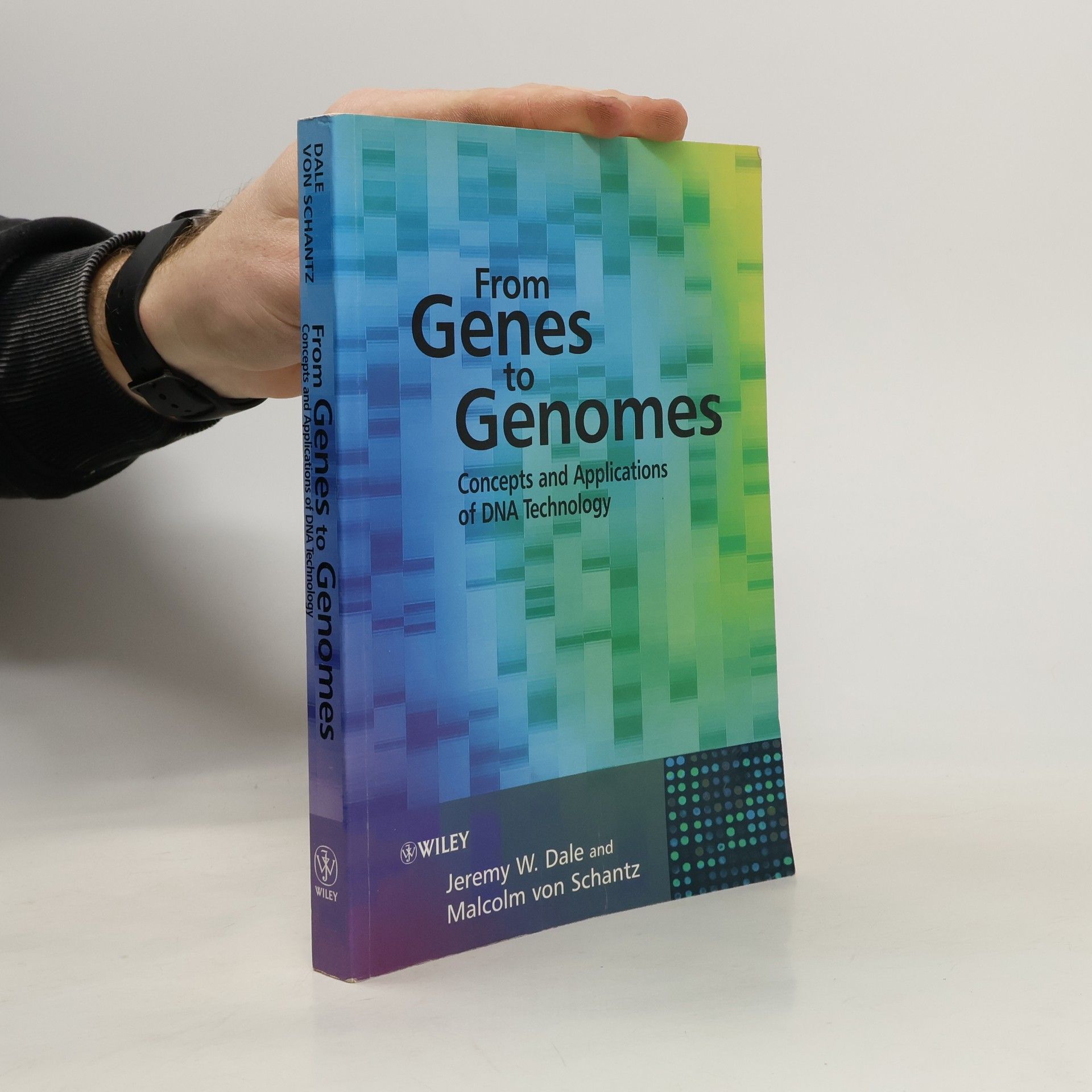 Jeremy W. Dale From Genes to Genomes
