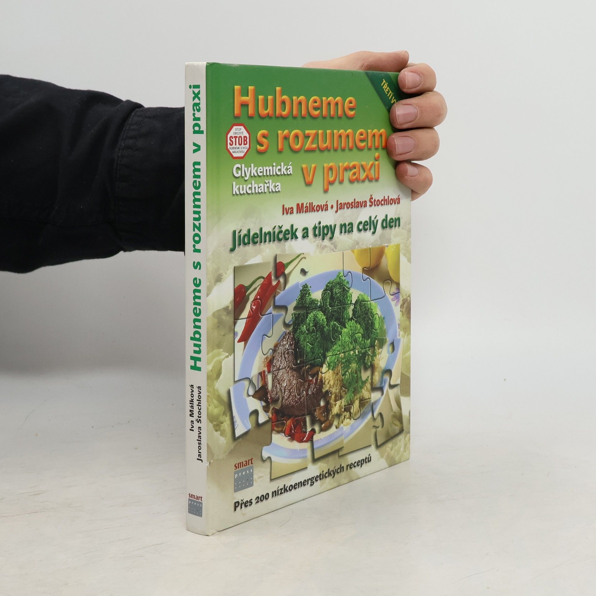 Hana Málková Hubneme s rozumem v praxi : glykemická kuchařka