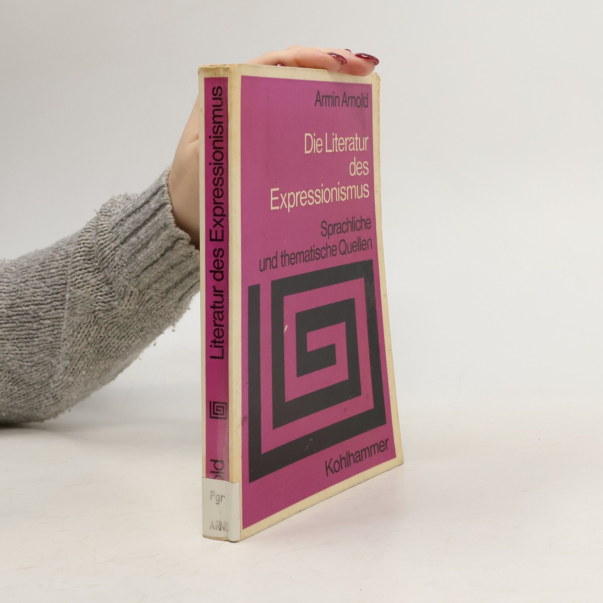 Armin Arnold Die Literatur des Expressionismus