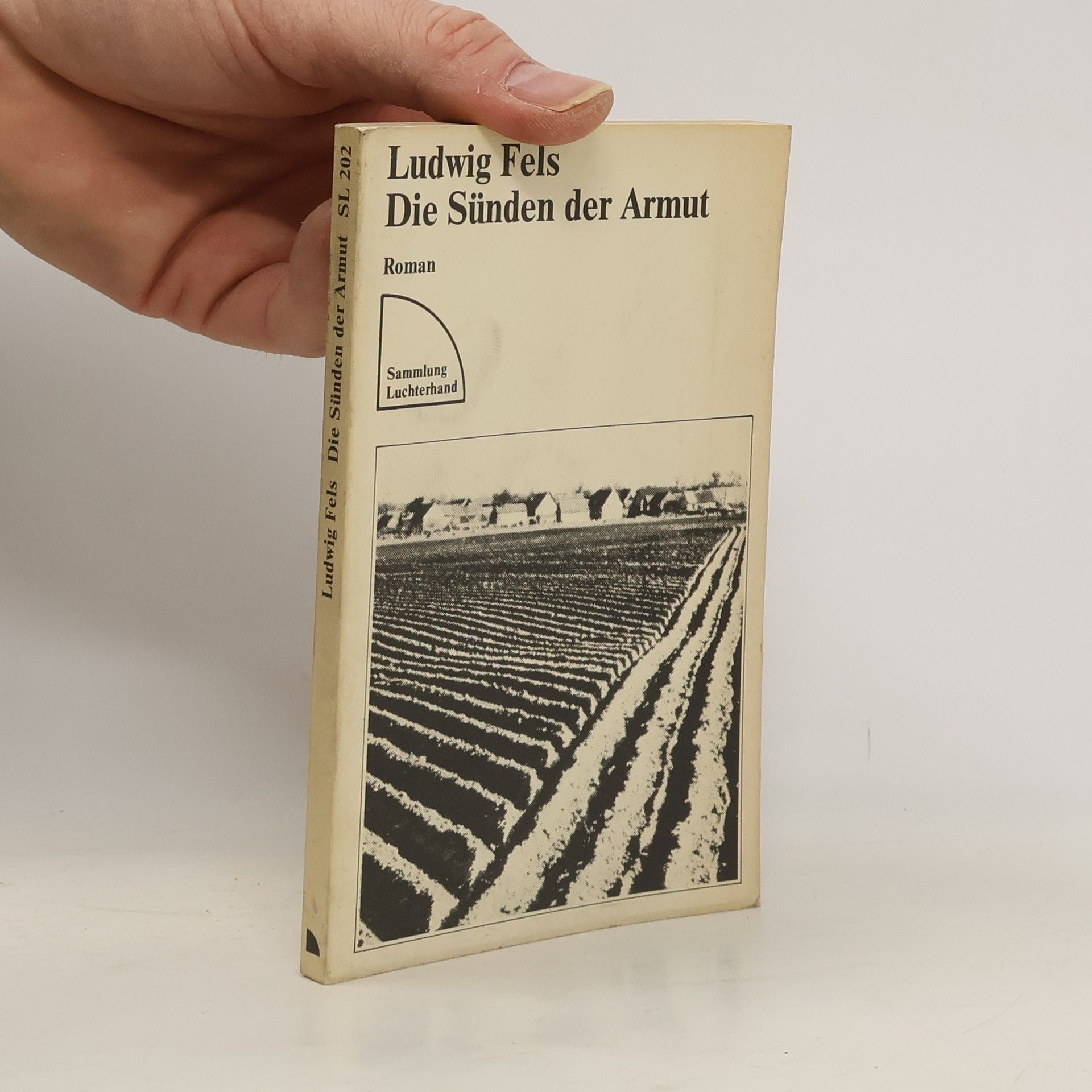 Ludwig Fels Die Sünden der Armut