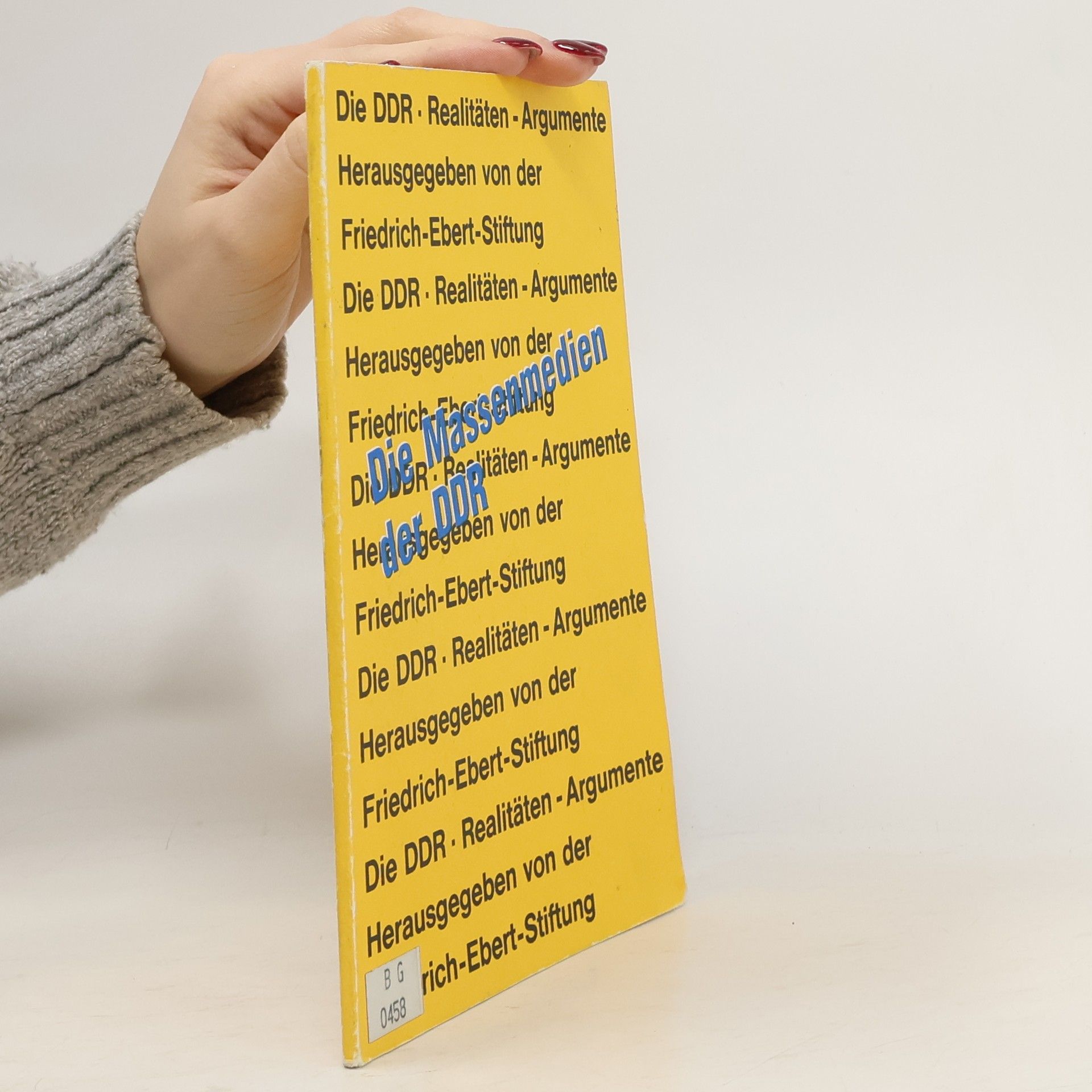 Kolektiv autorů Die Massenmedien der DDR