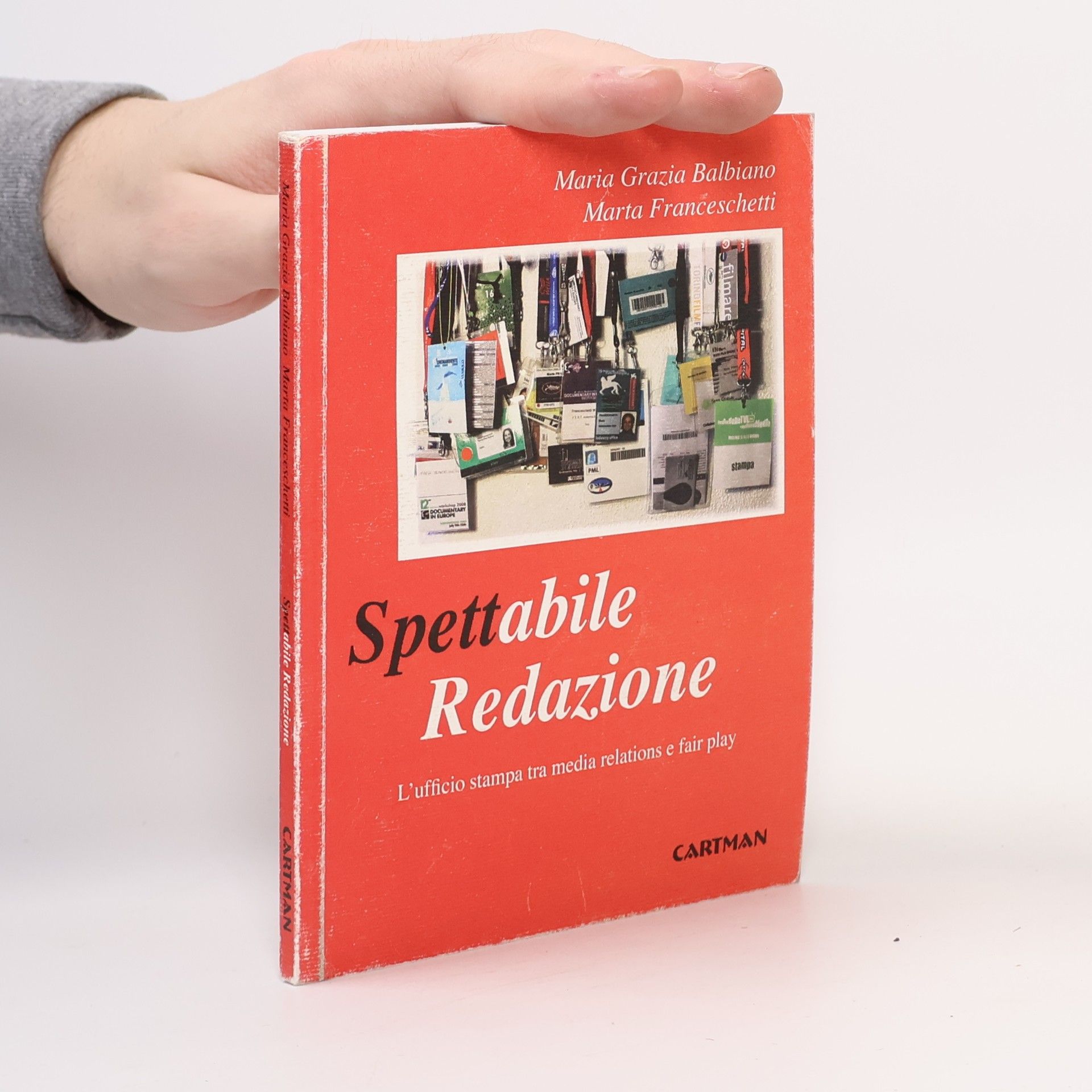 Maria Grazia Balbiano Spettabile redazione. L'ufficio stampa tra media relations e fair play