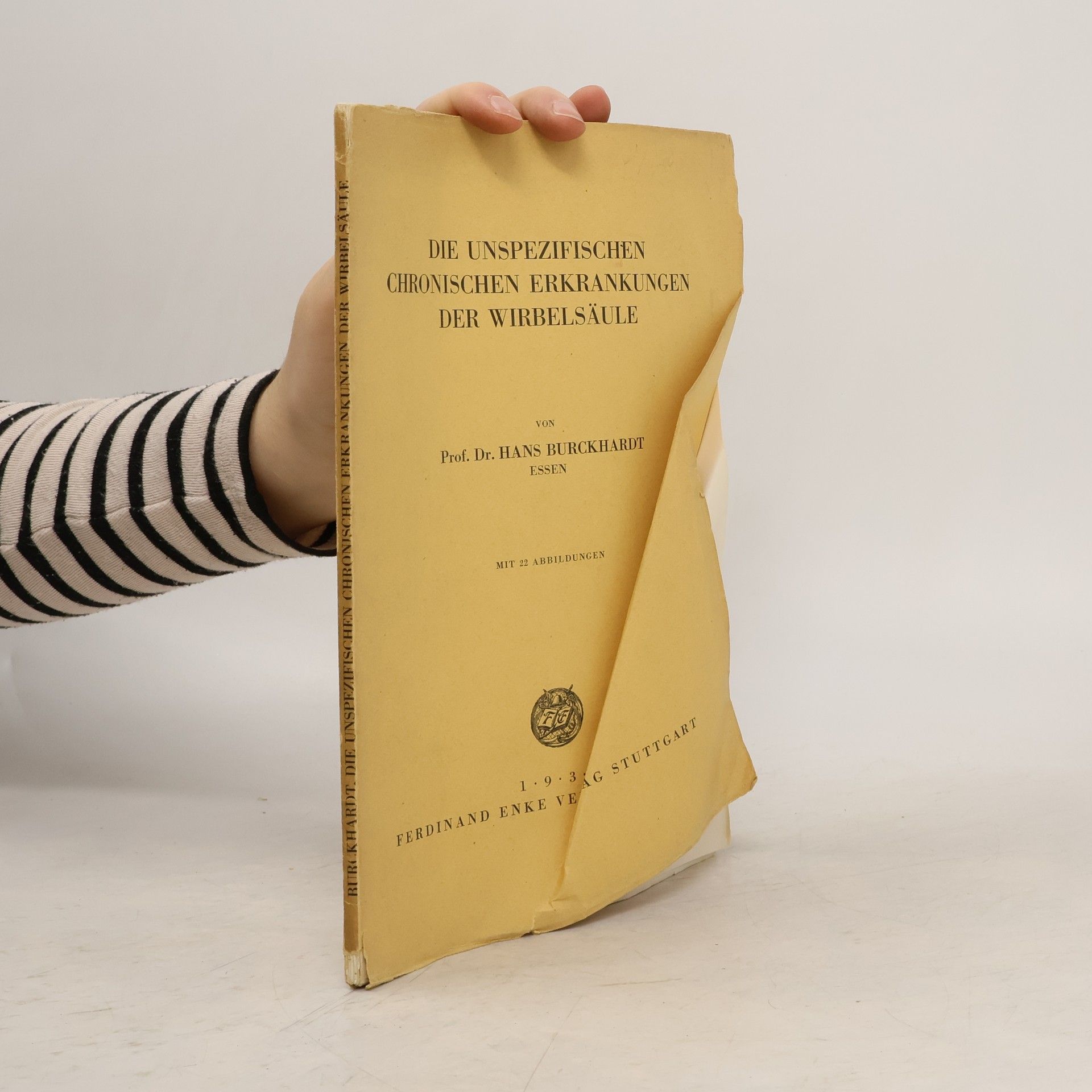 Hans Burckhardt Die unspezifischen chronischen Erkrankungen der Wirbelsäule