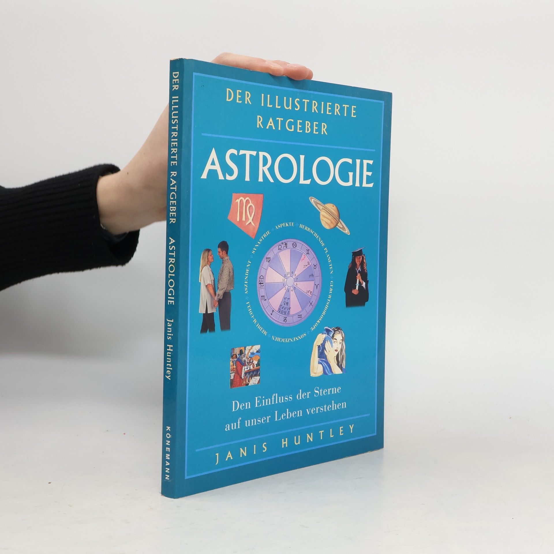 Janis Huntley Der illustrierte Ratgeber Astrologie