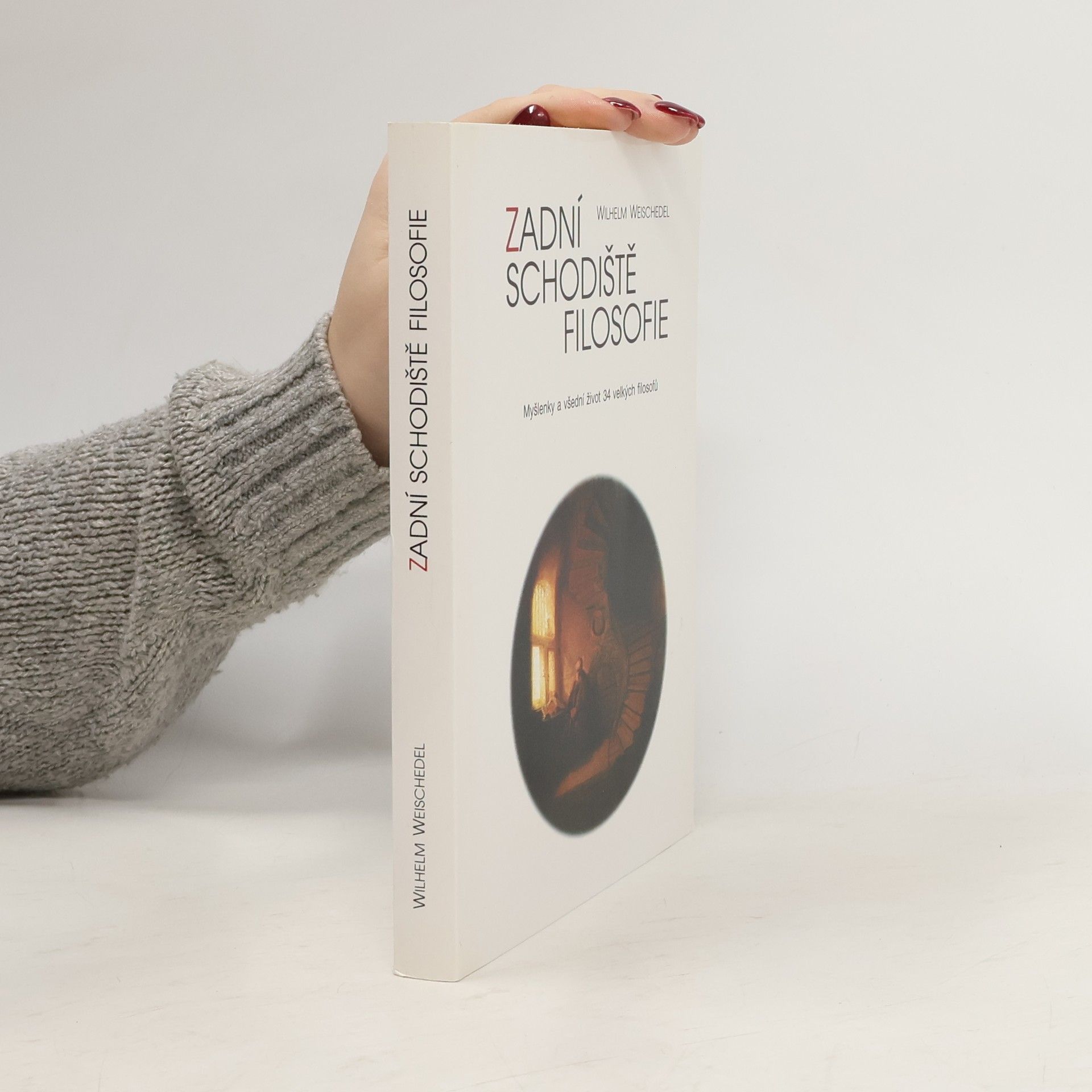 Wilhelm Weischedel Zadní schodiště filosofie
