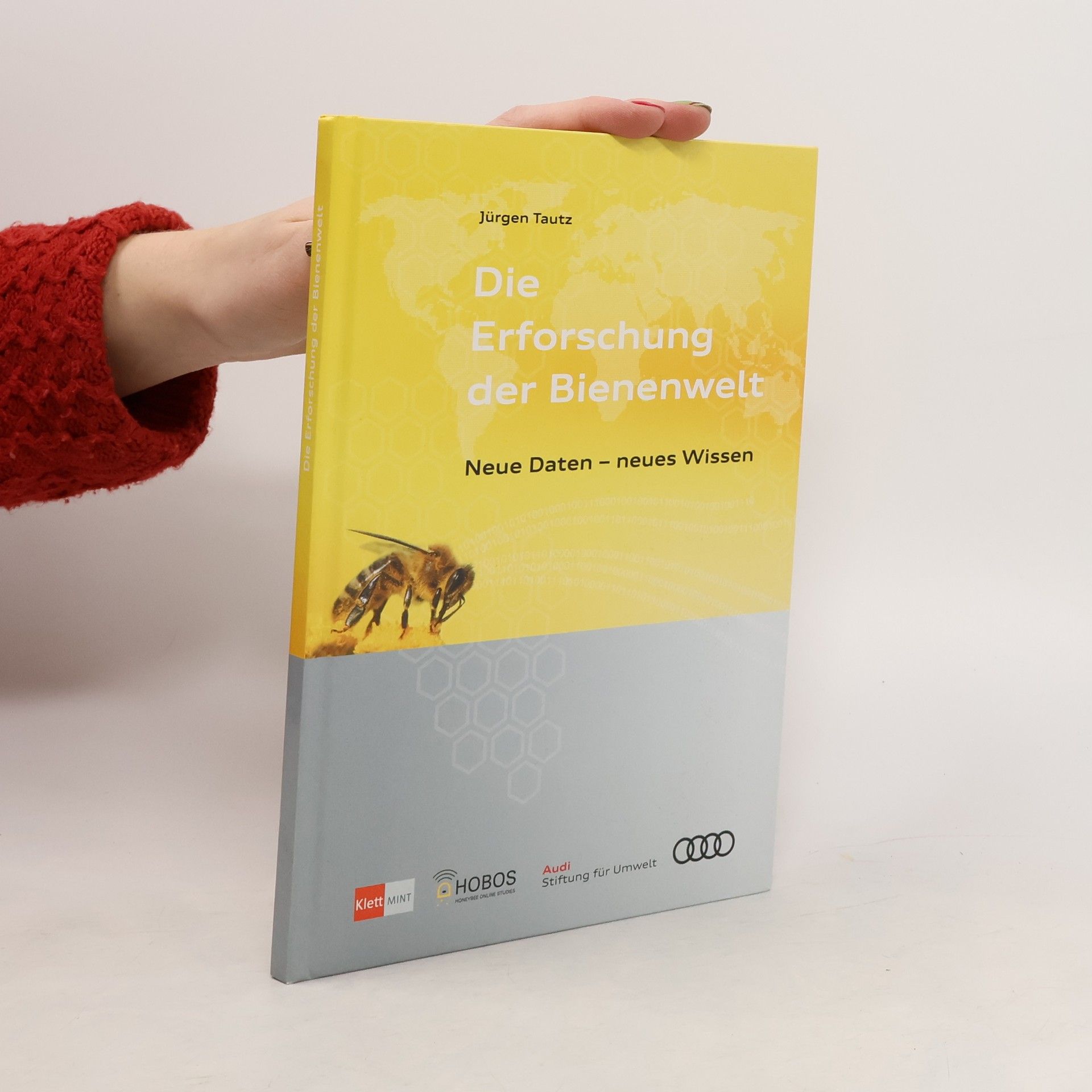 Jürgen Tautz Die Erforschung der Bienenwelt