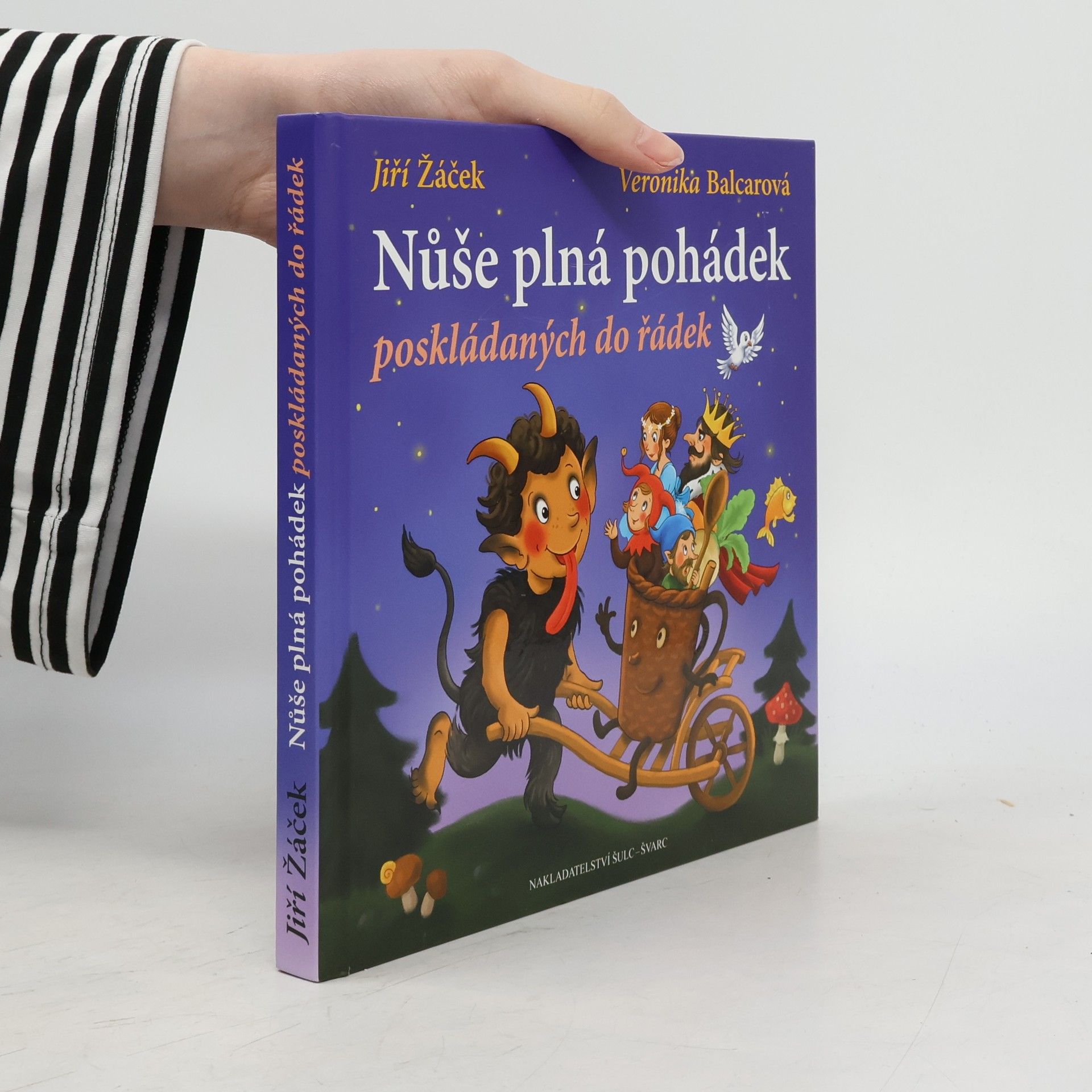 Veronika Balcarová Nůše plná pohádek poskládaných do řádek : veršované pohádky