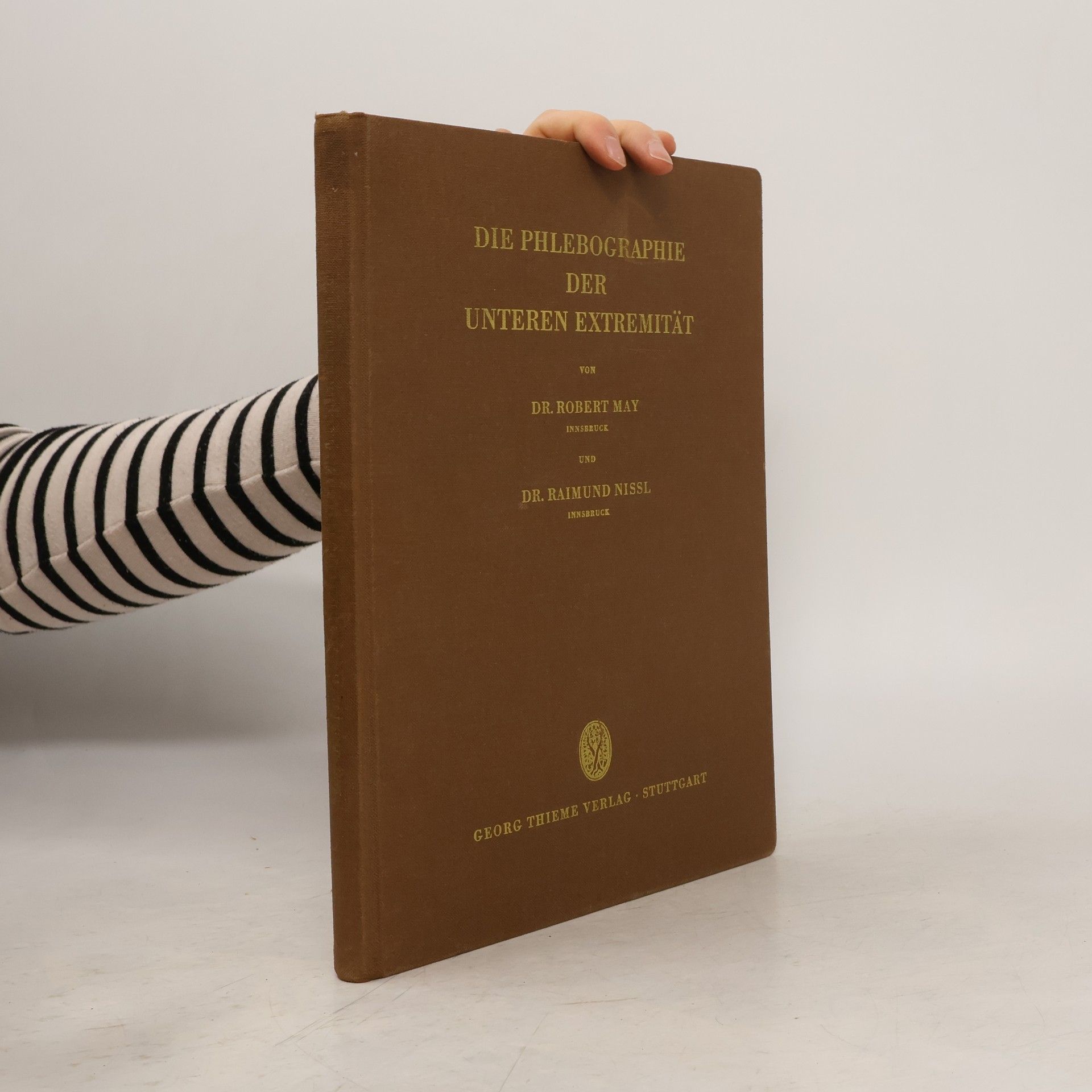 Robert May Die Phlebographie der unteren Extremität