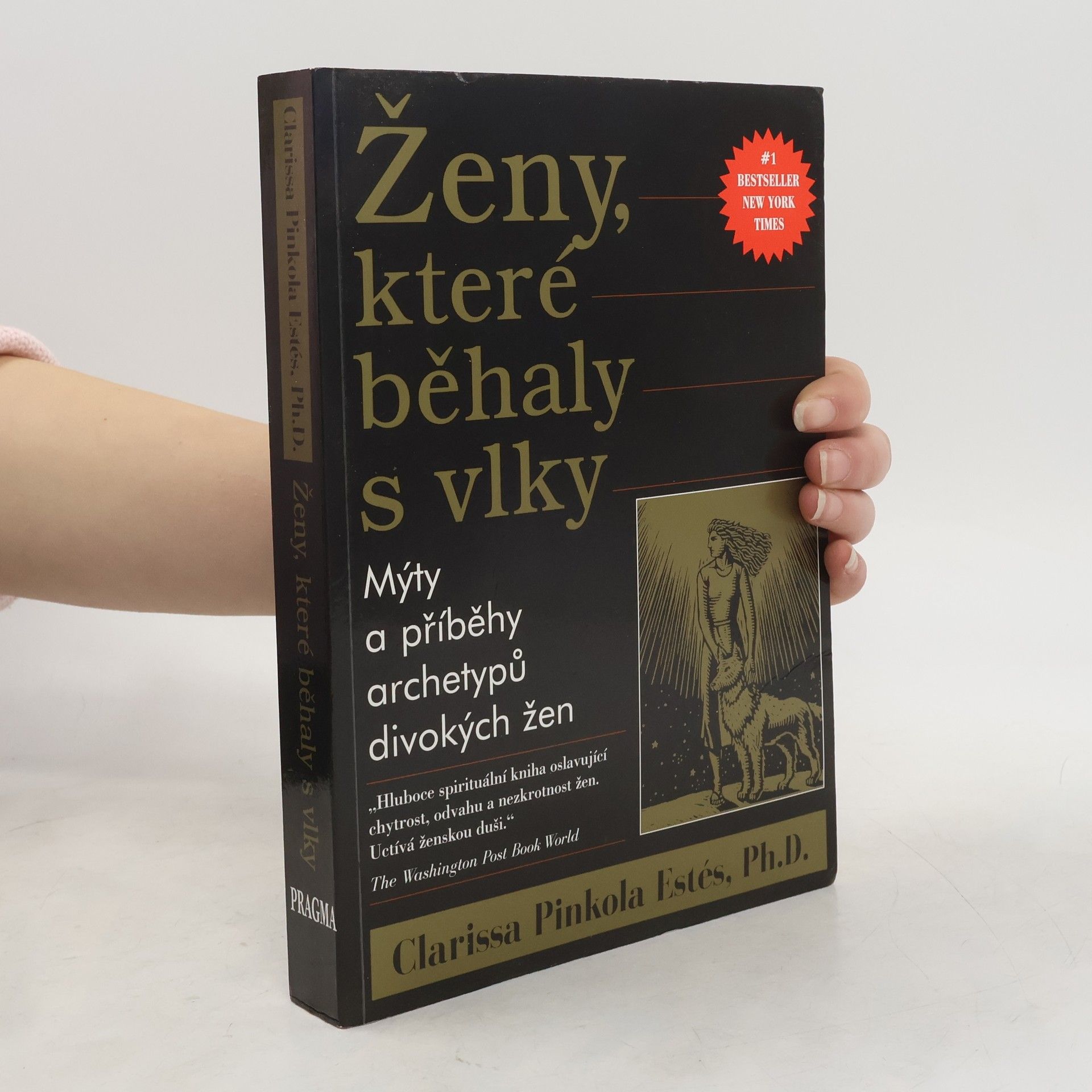 Clarissa Pinkola Estés Ženy, které běhaly s vlky