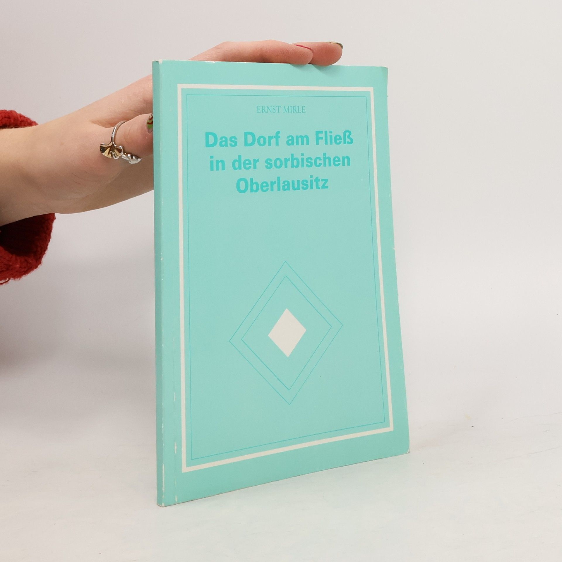 Ernst Mirle Das Dorf am Fließ in der sorbischen Oberlausitz