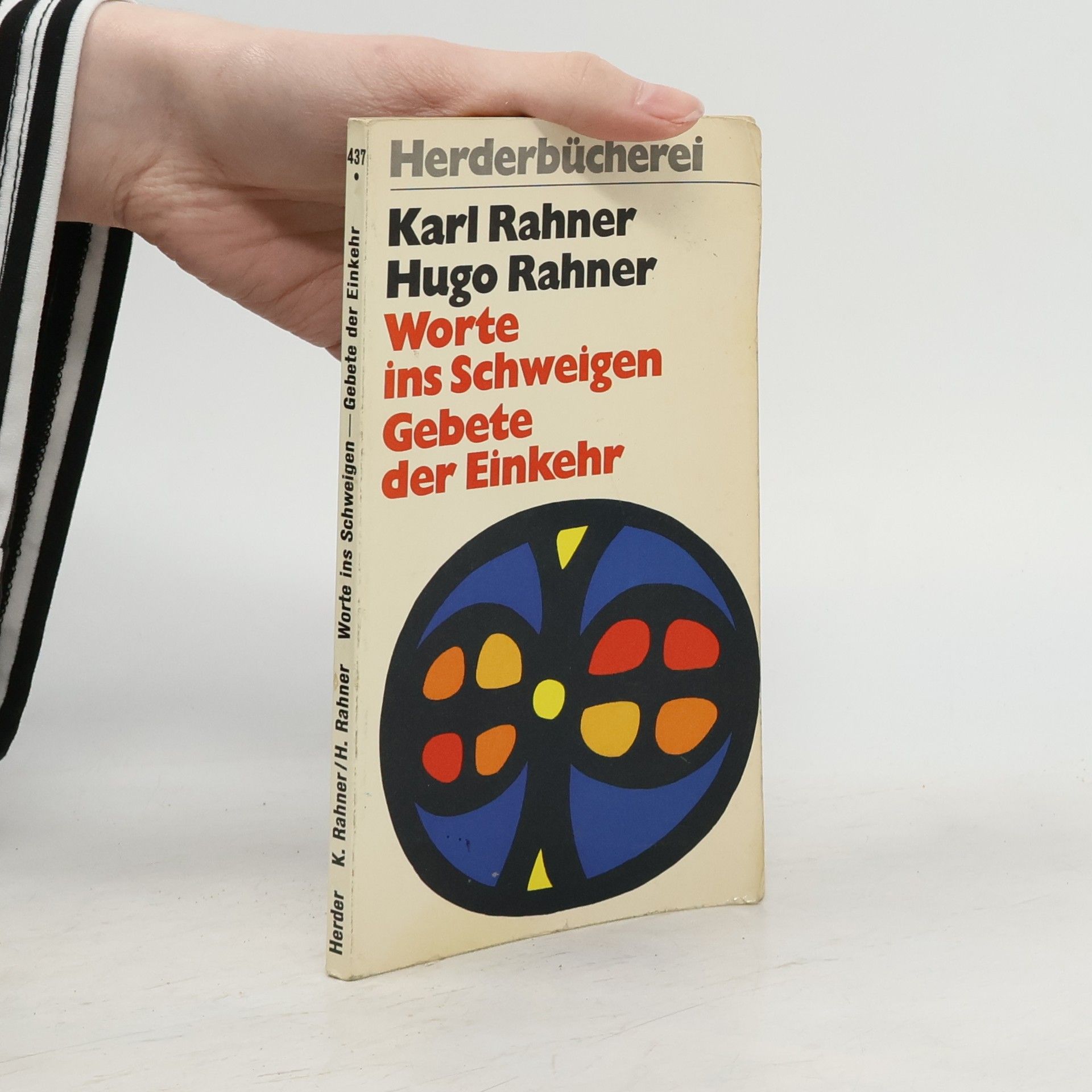 Karl Rahner Worte ins Schweigen. Gebete der Einkehr.