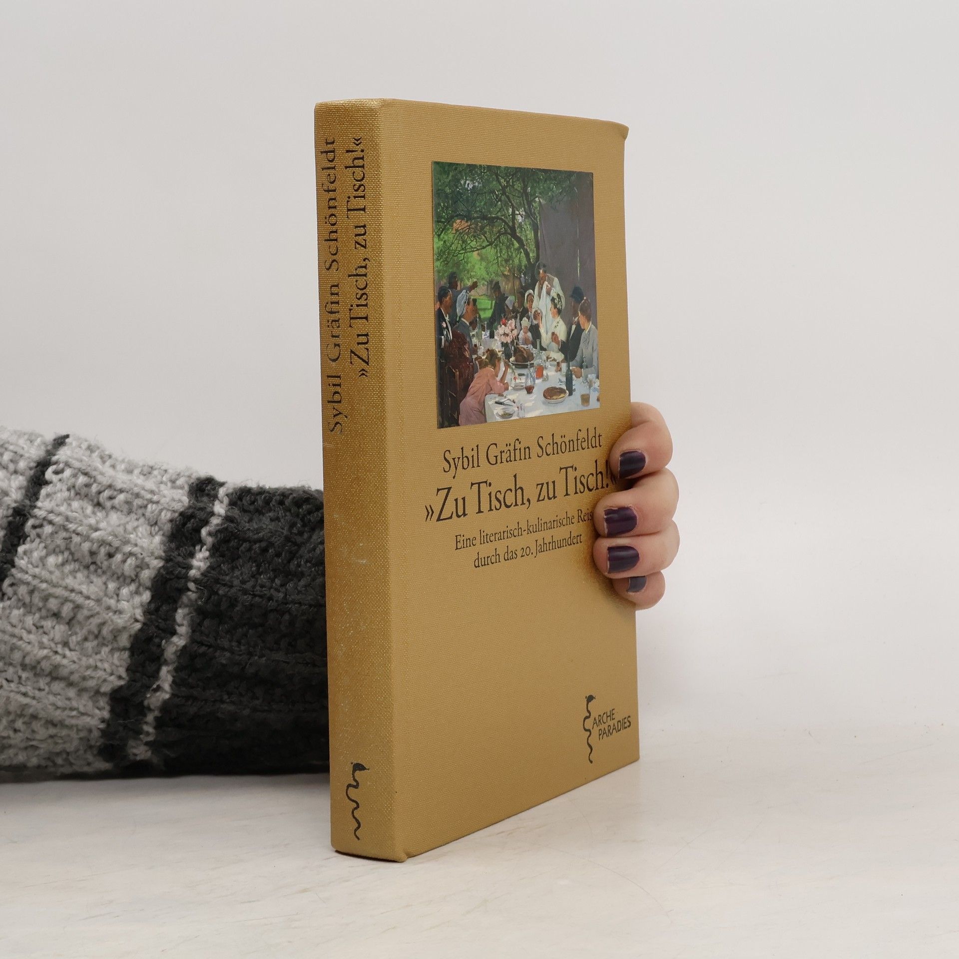Sybil Schönfeldt Zu Tisch, zu Tisch!