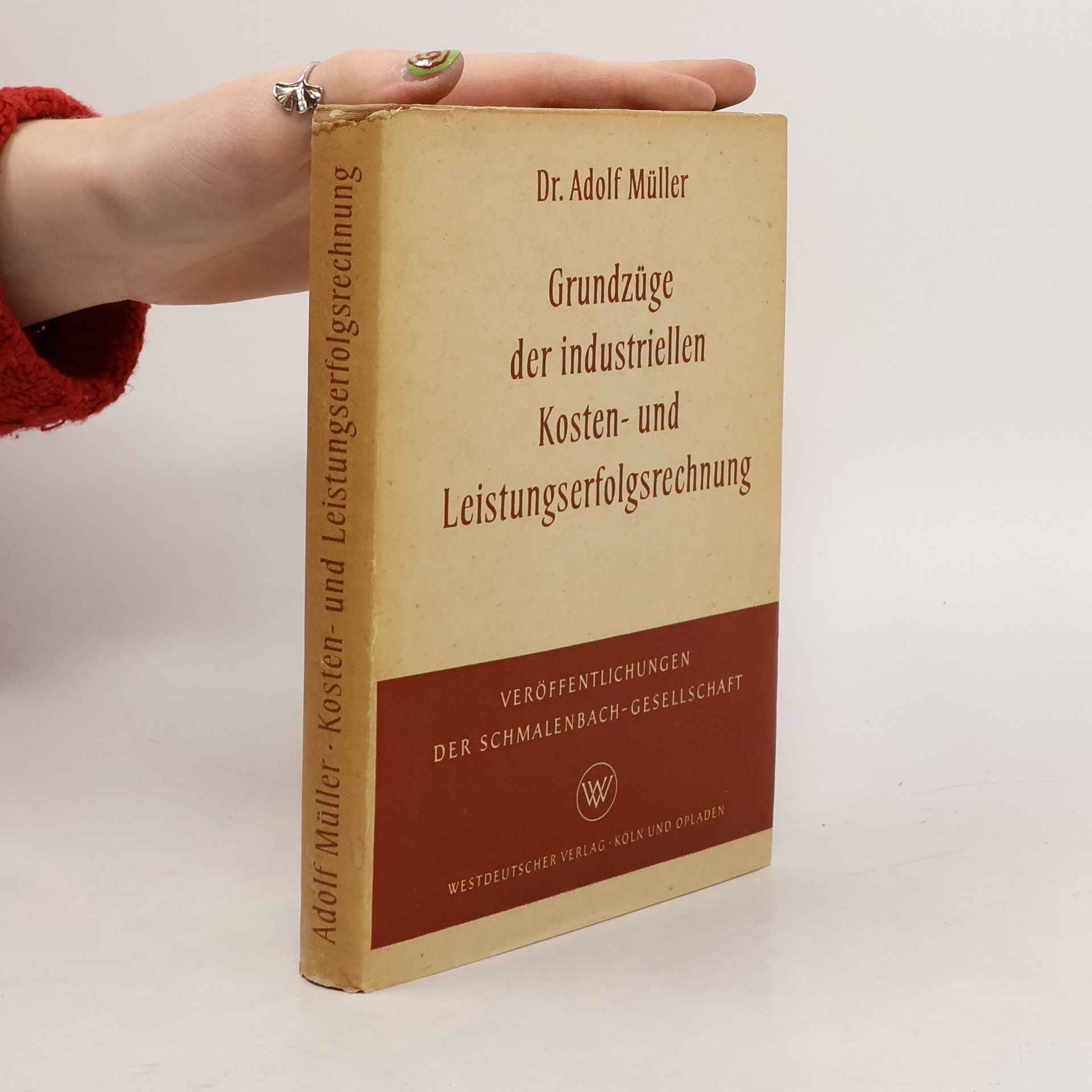 Adolf Müller Grundzüge der industriellen Kosten- und Leistungserfolgsrechnung