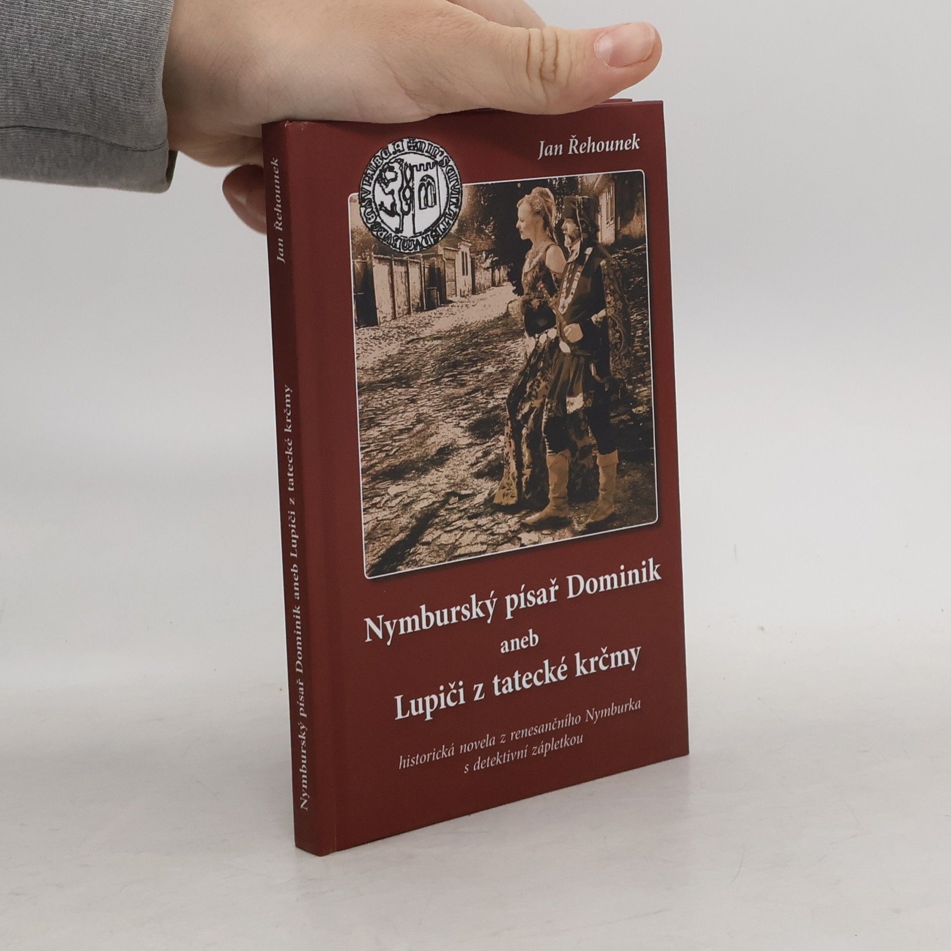 Nymburský písař Dominik, aneb, Lupiči z Tatecké krčmy