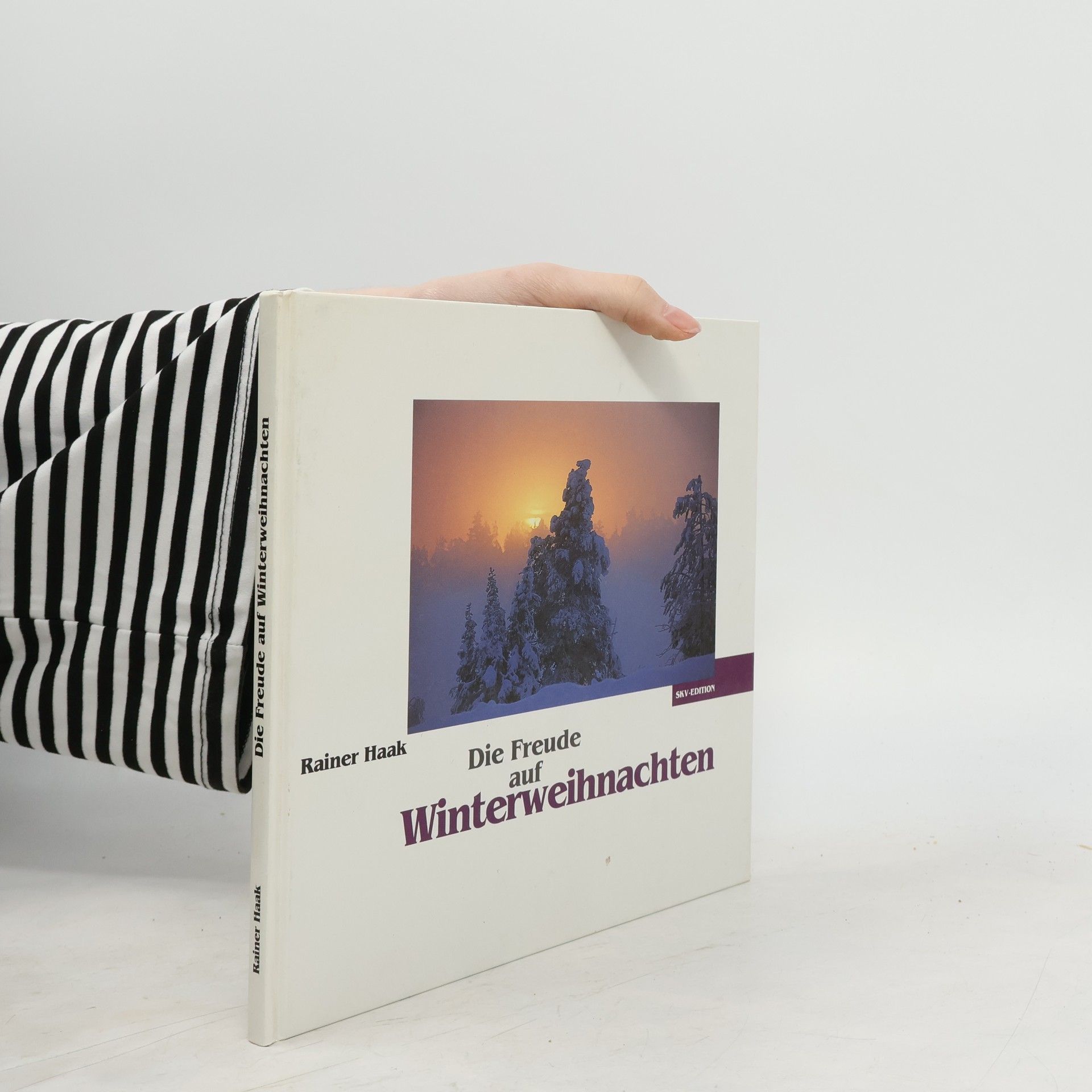 Rainer Haak Bild-Text-Bände: Die Freude auf Winterweihnachten