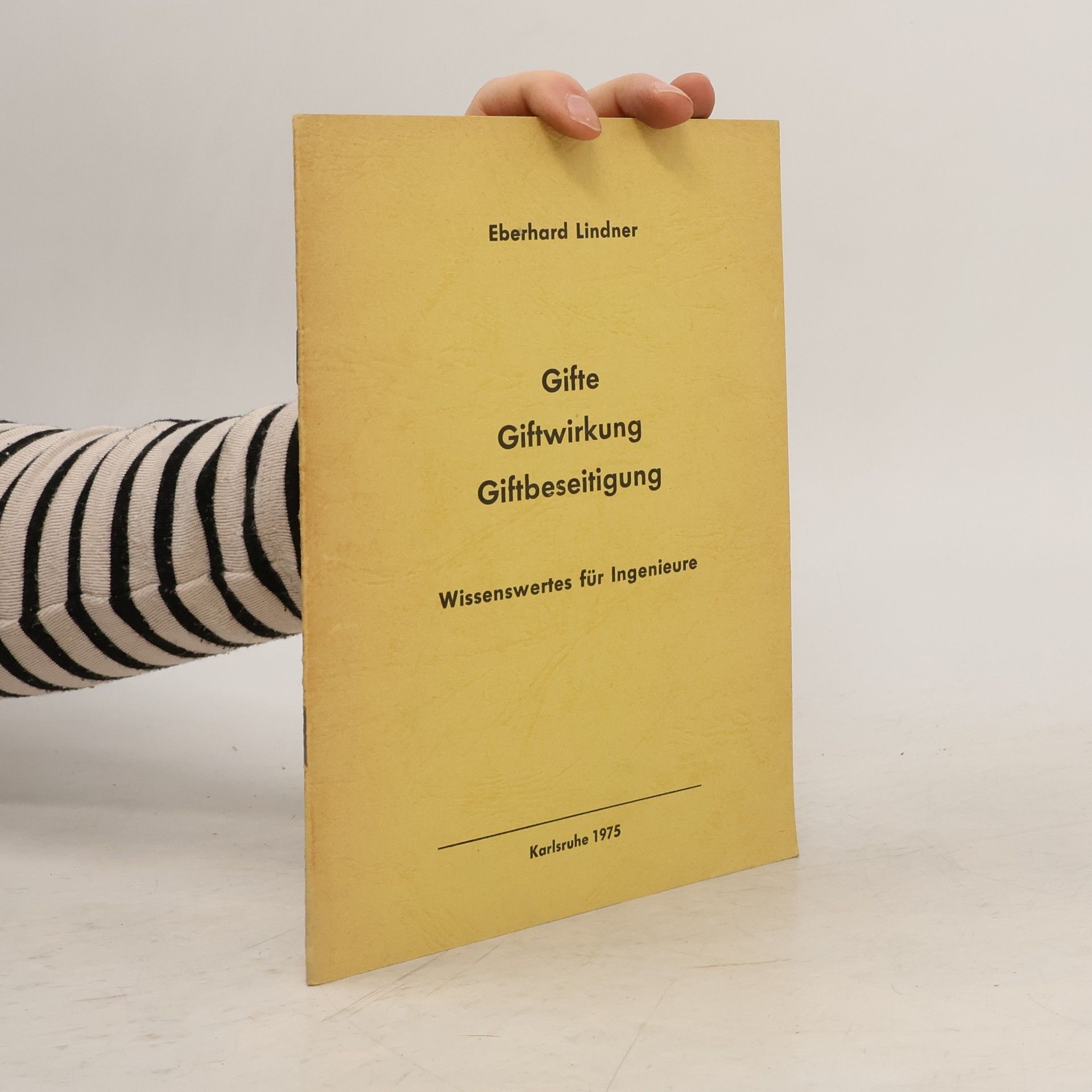 Gifte, Giftwirkung, Giftbeseitigung