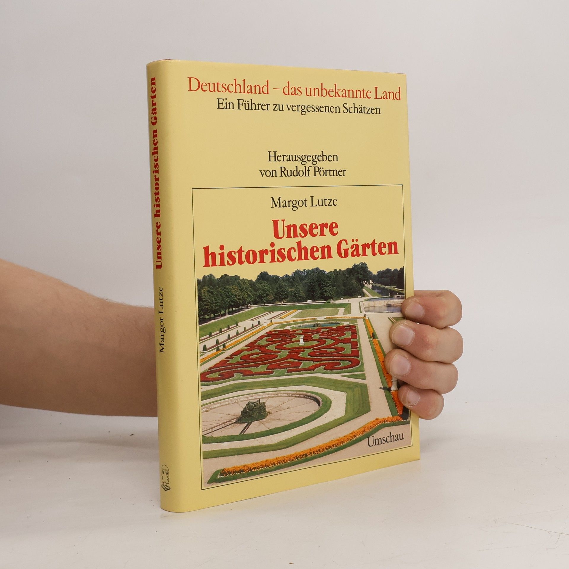 Margot Lutze Unsere historischen Gärten