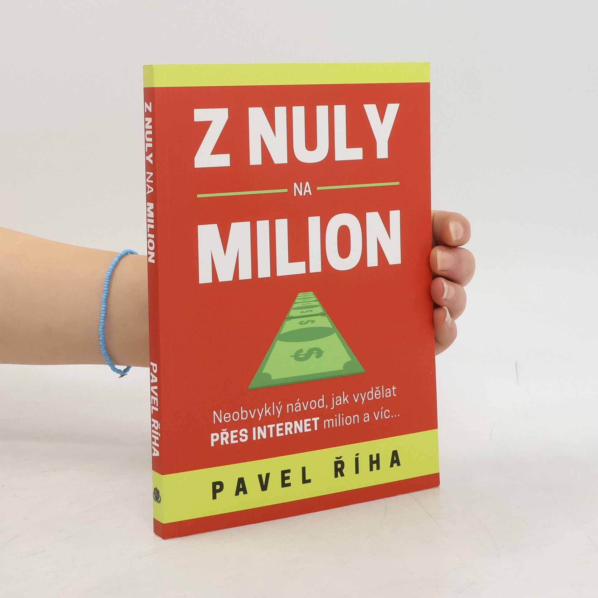 Pavel Říha Z nuly na milion