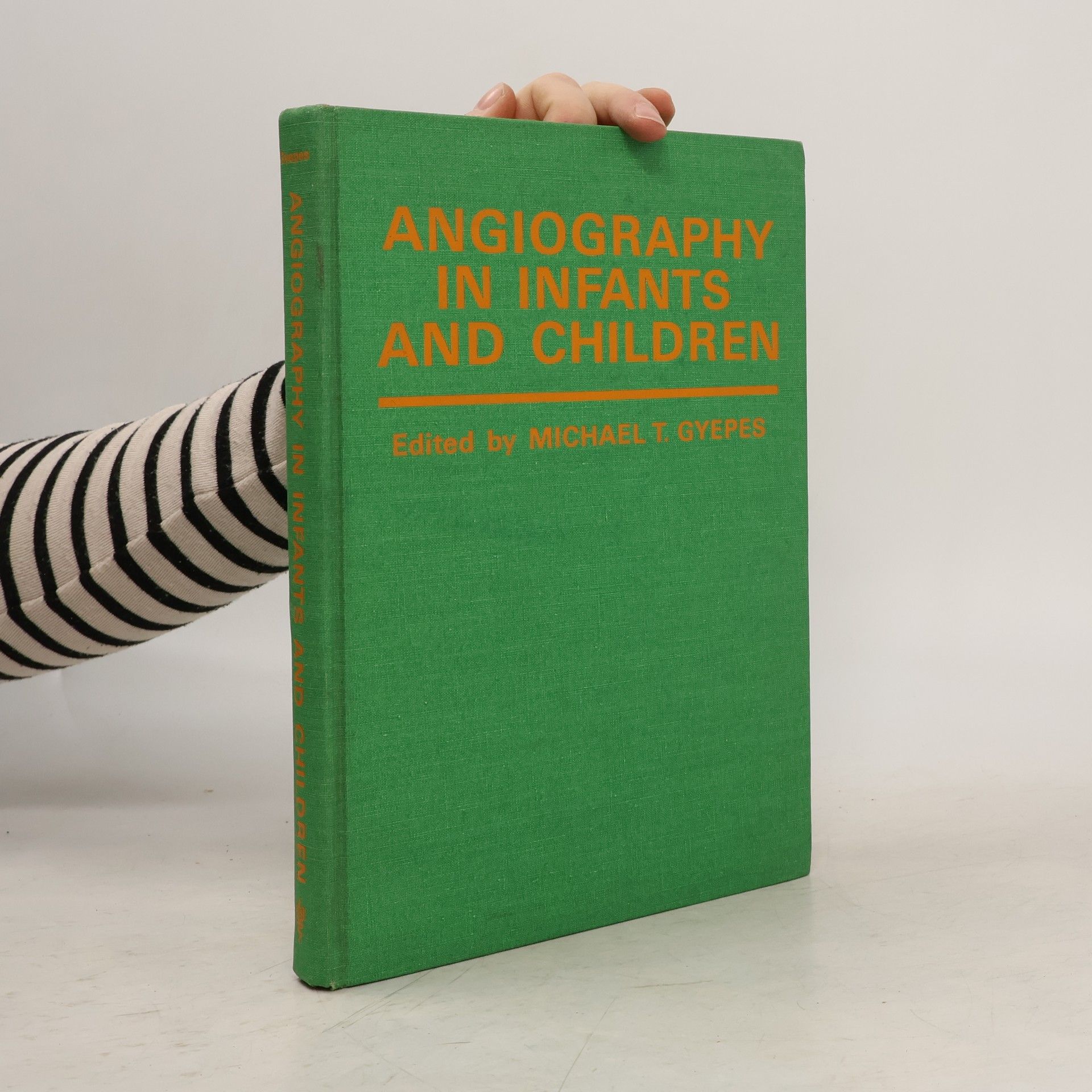 Michael T. Gyepes Angiography in Infants and Children