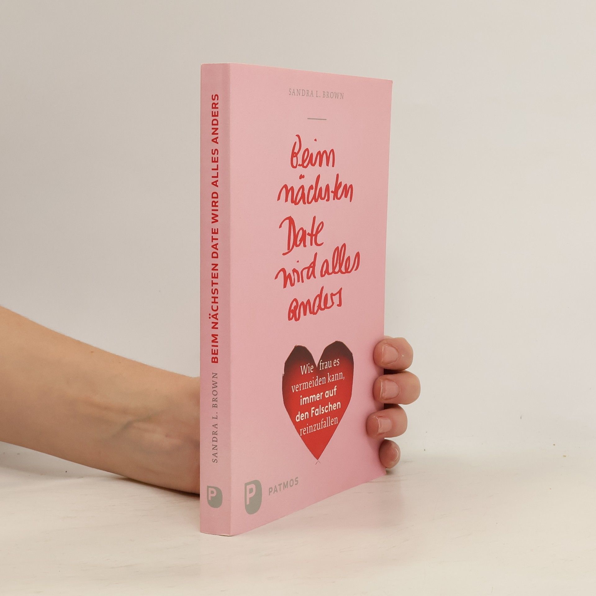 Sandra L. Brown Beim nächsten Date wird alles anders
