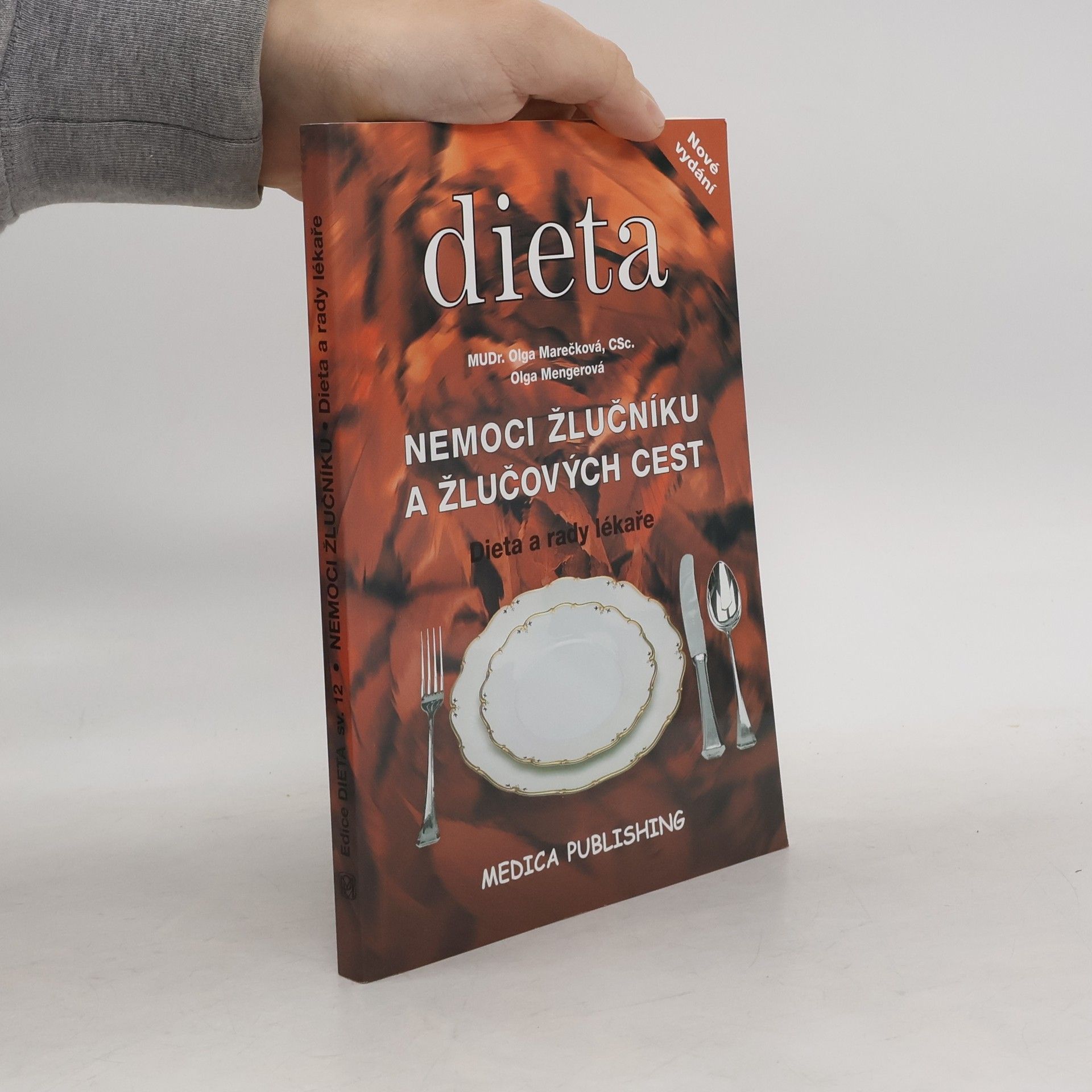 Olga Marečková Nemoci žlučníku a žlučových cest : dieta a rady lékaře