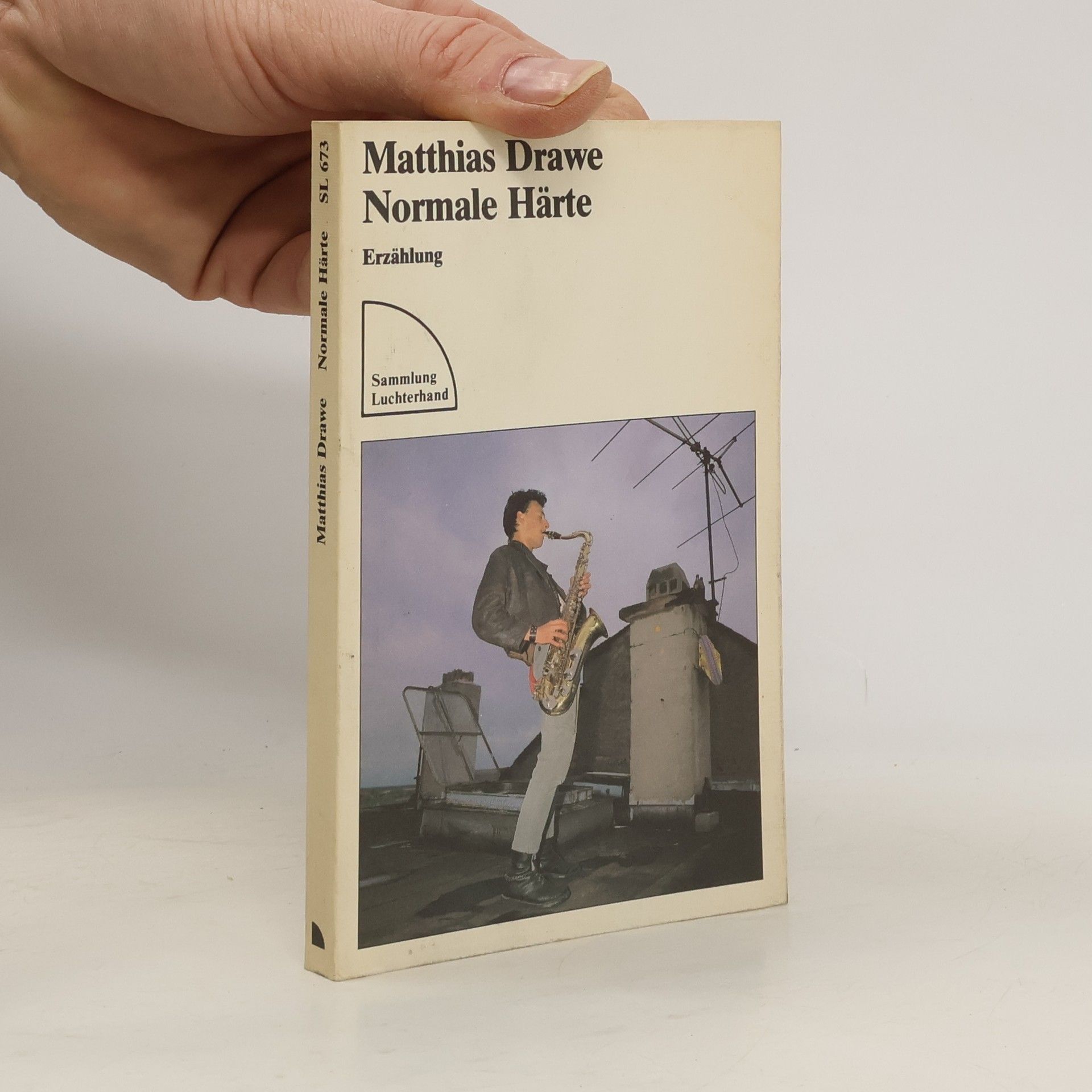 Matthias Drawe Sammlung Luchterhand: Normale Härte