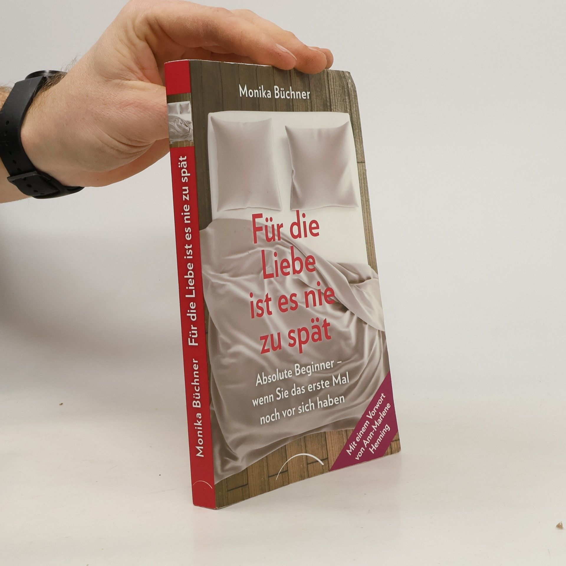 Monika Büchner Für die Liebe ist es nie zu spät