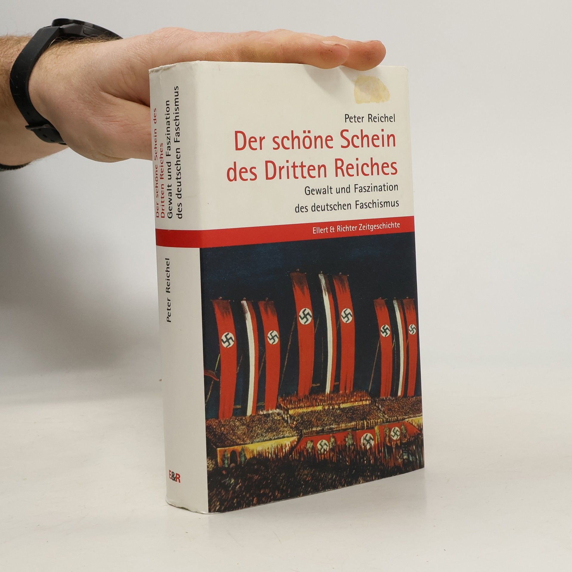 Peter Reichel Der schöne Schein des Dritten Reichs