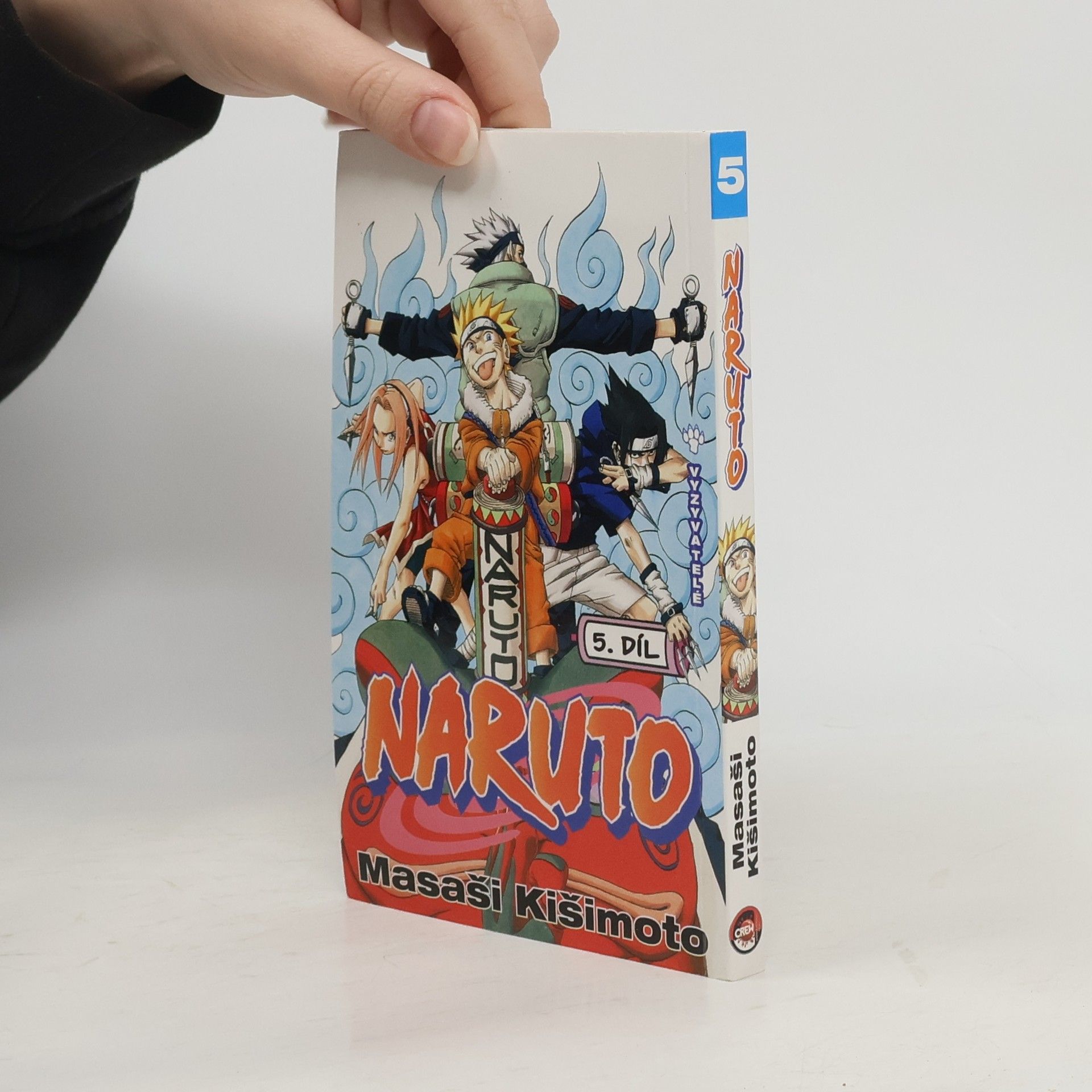 Masashi Kishimoto Vyzyvatelé. Naruto 5. díl