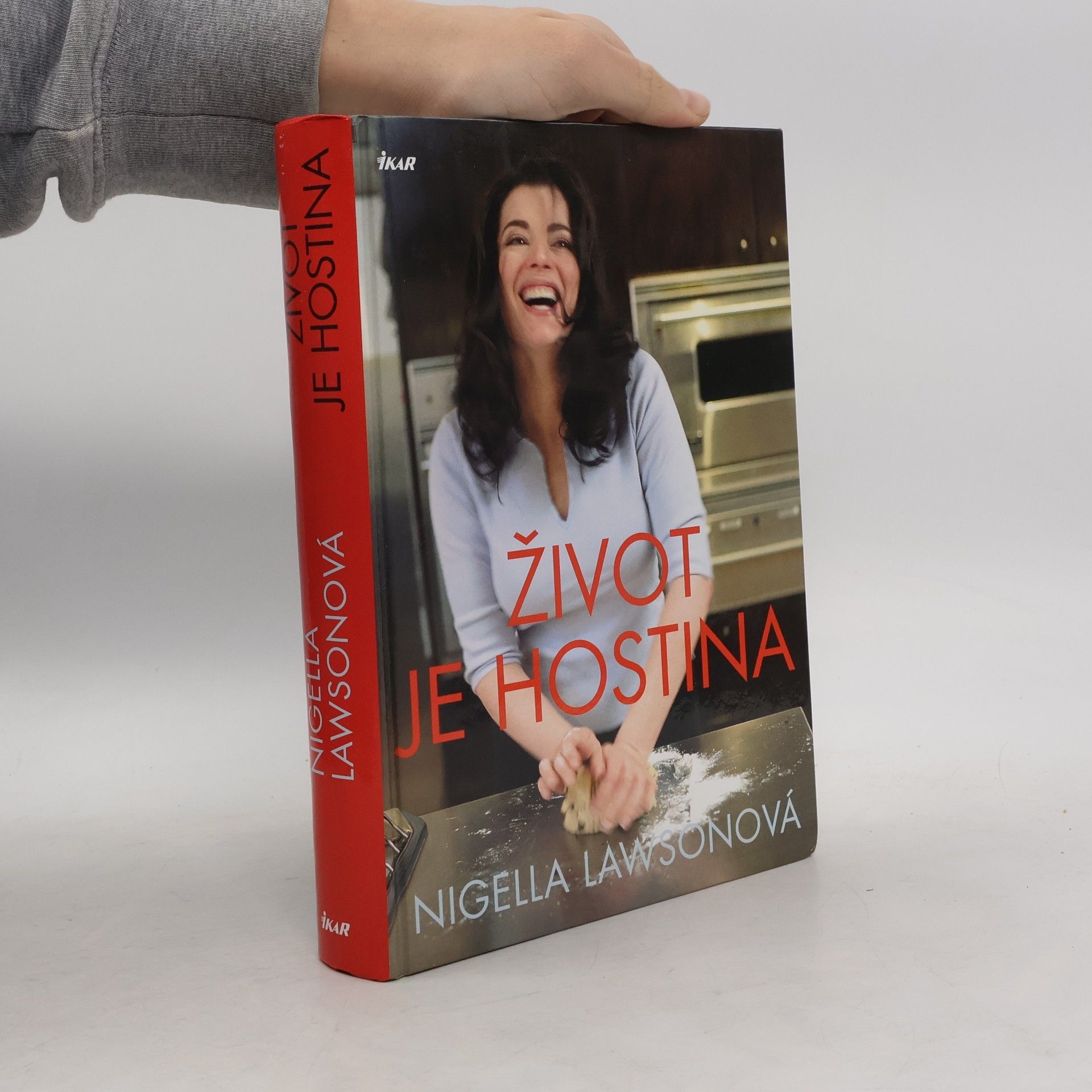 Nigella Lawson Život je hostina