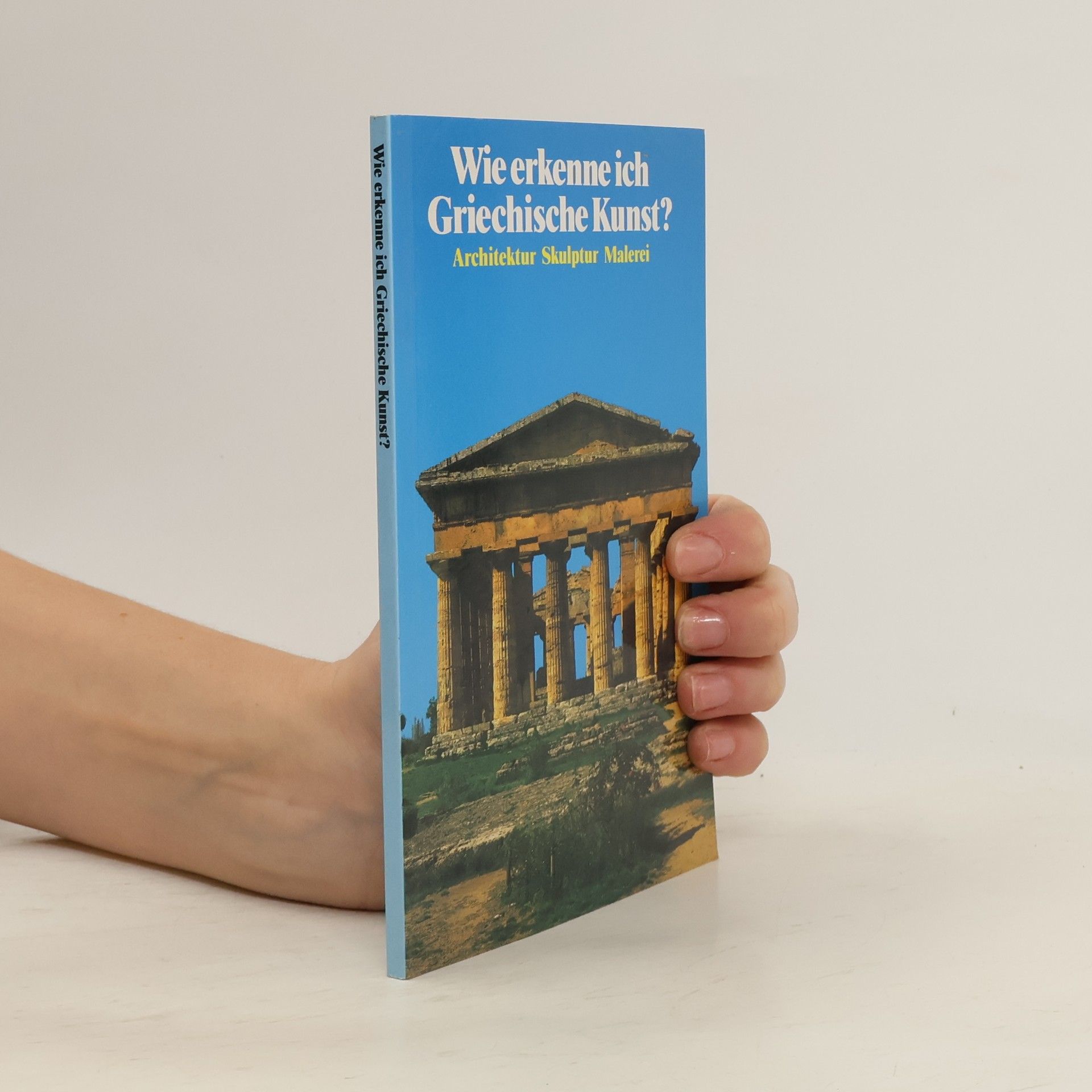 Autores varios Wie erkenne ich Griechische Kunst?