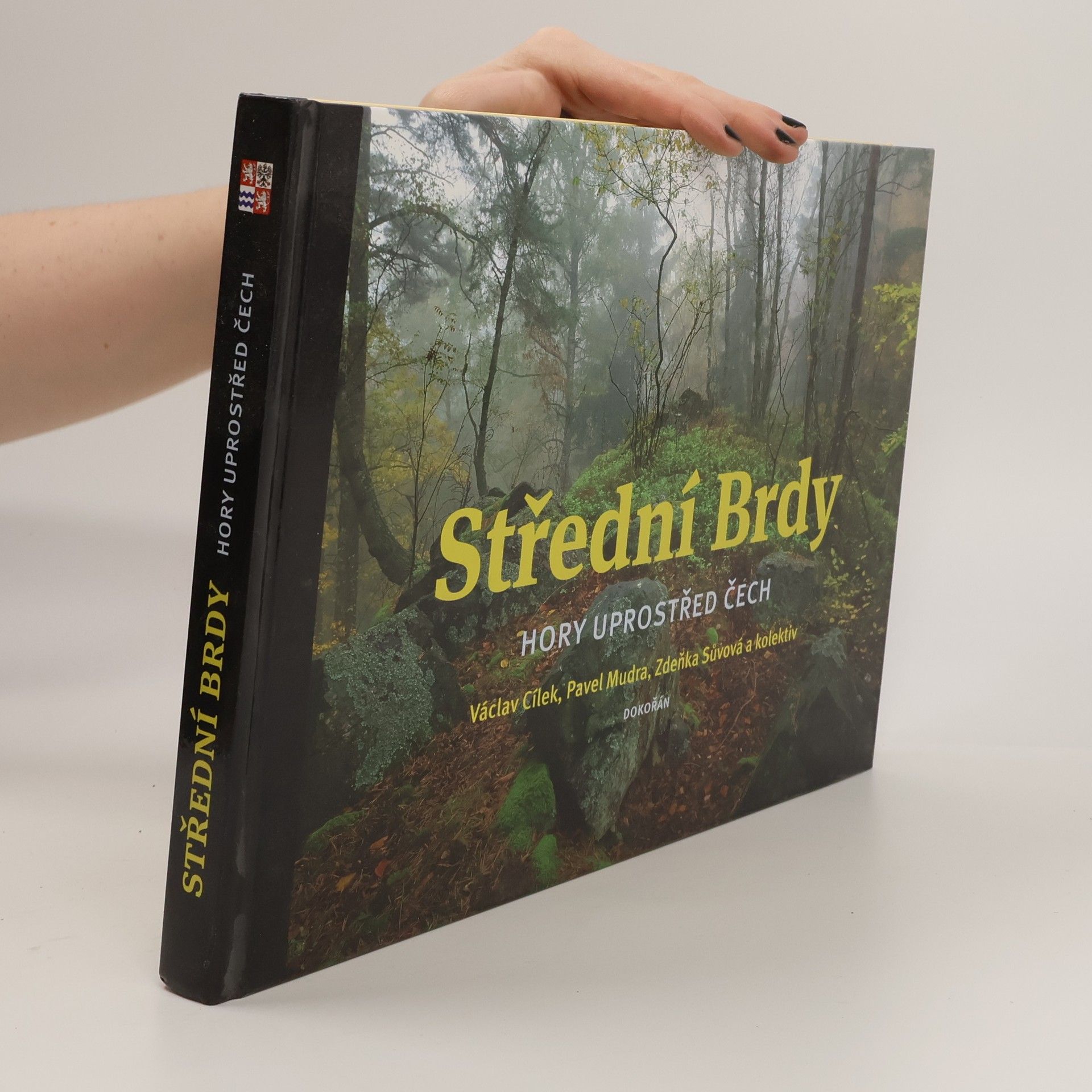 Václav Cílek Střední Brdy: Hory uprostřed Čech