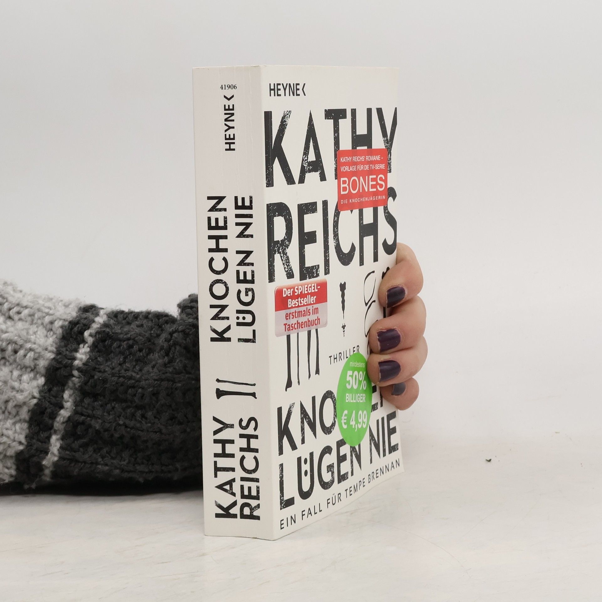 Kathy Reichs Knochen lügen nie
