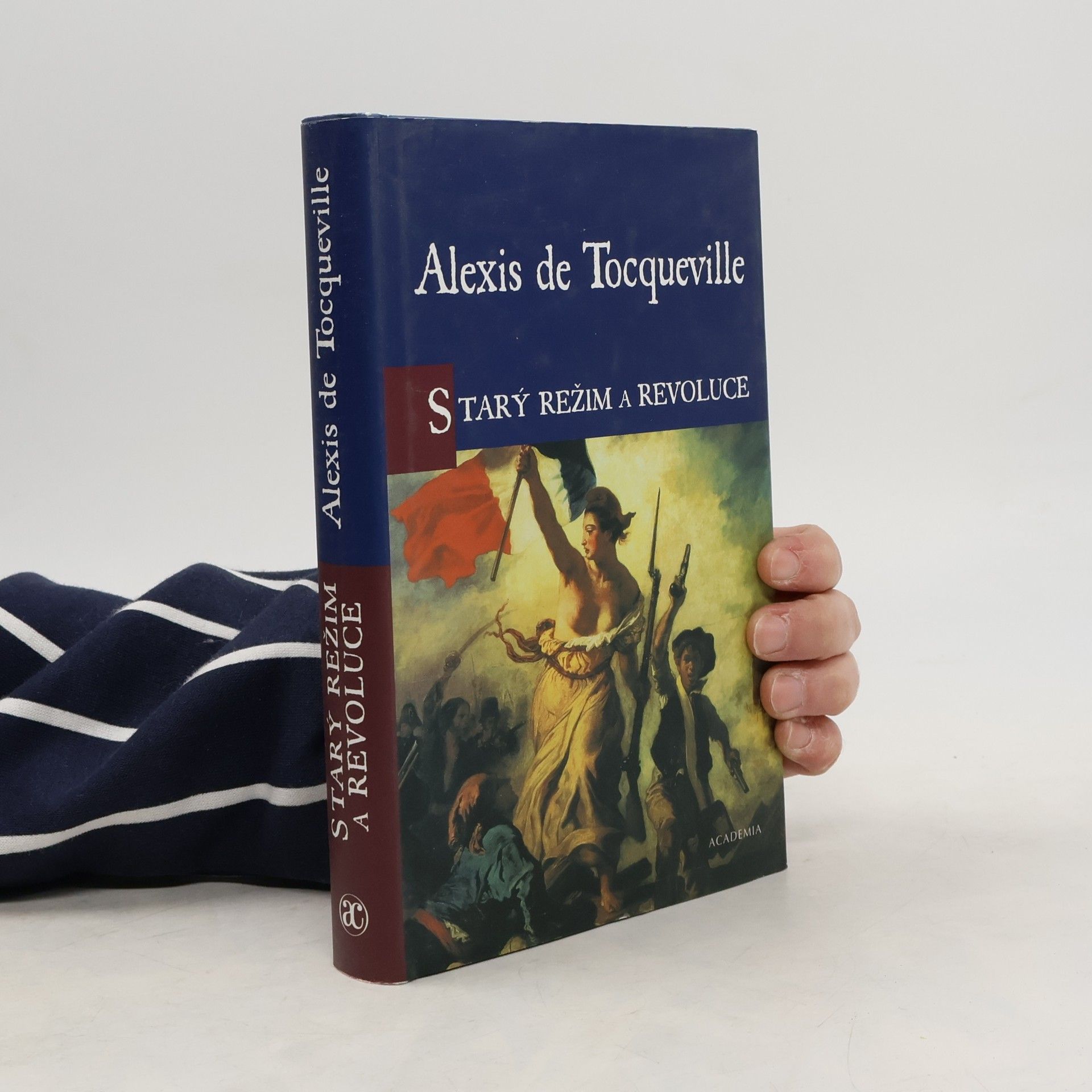 Alexis de Tocqueville Starý režim a Revoluce