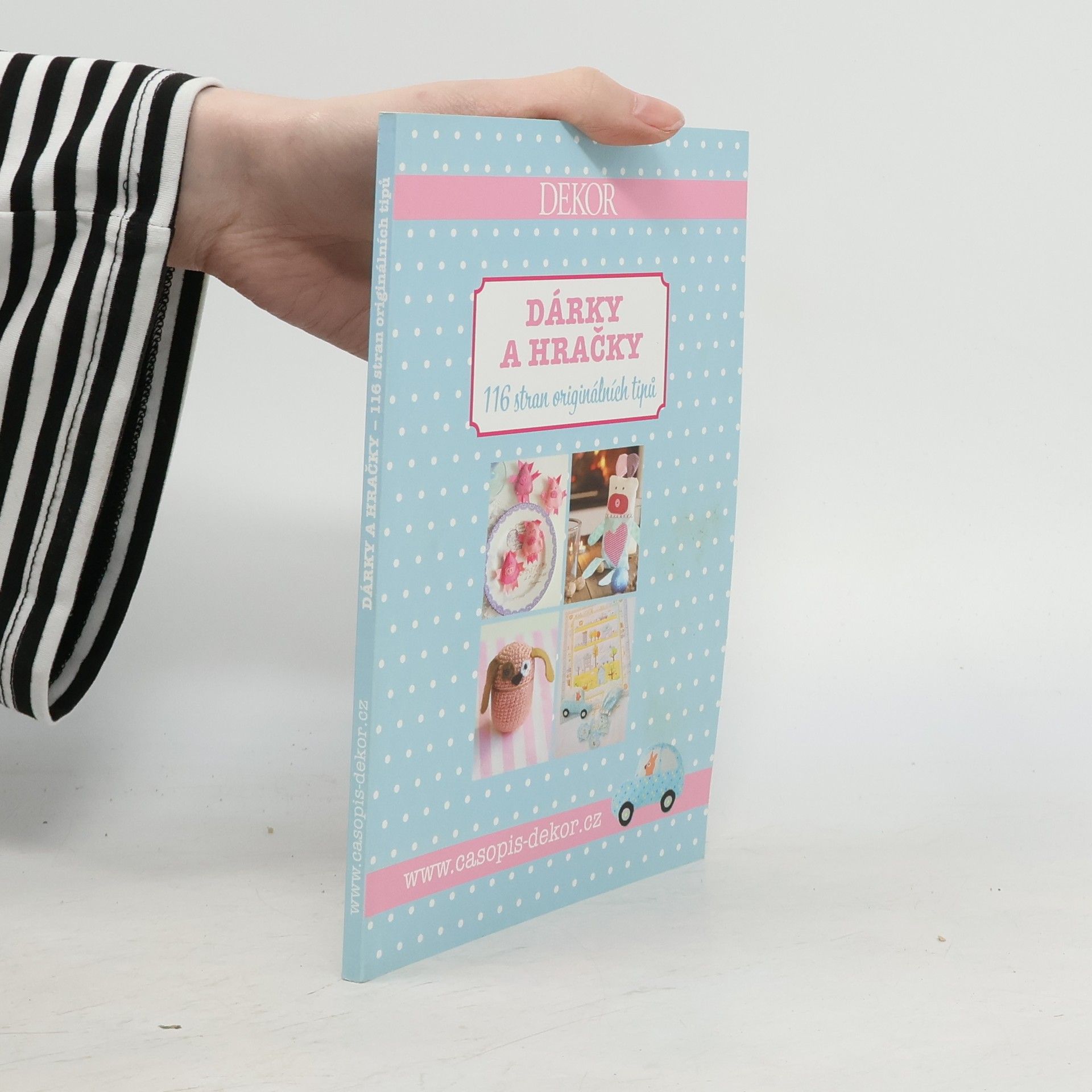 Collectif d'auteurs Dárky a hračky. 116 stran originálních tipů