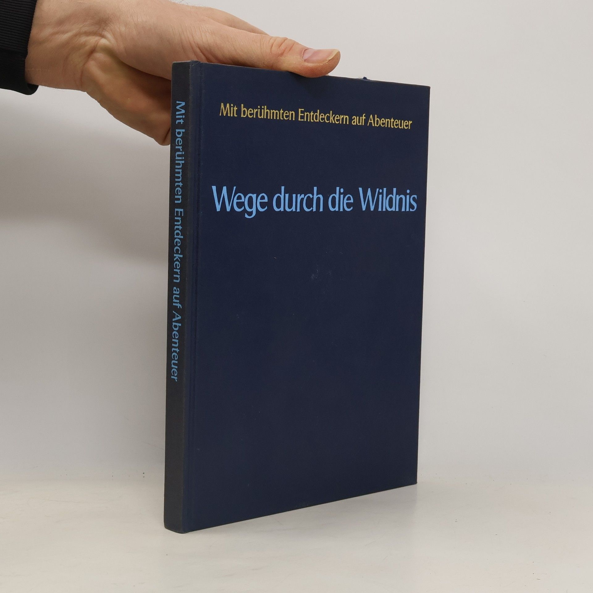 Kolektiv autorů Wege durch die Wildnis