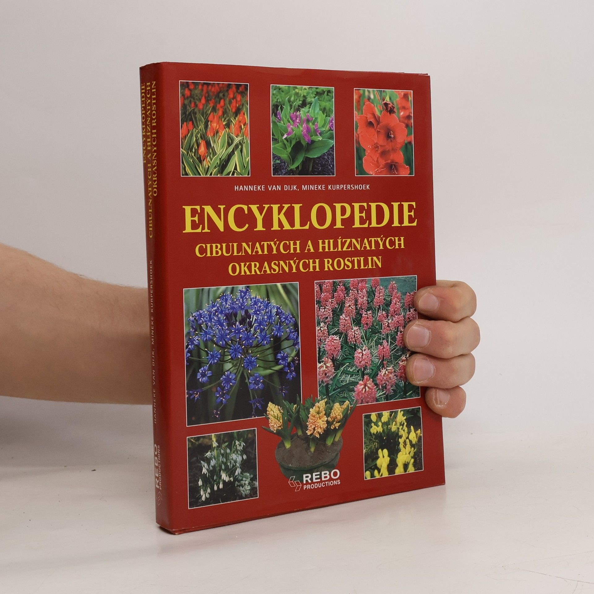 Hanneke van Dijk Encyklopedie cibulnatých a hlíznatých okrasných rostlin