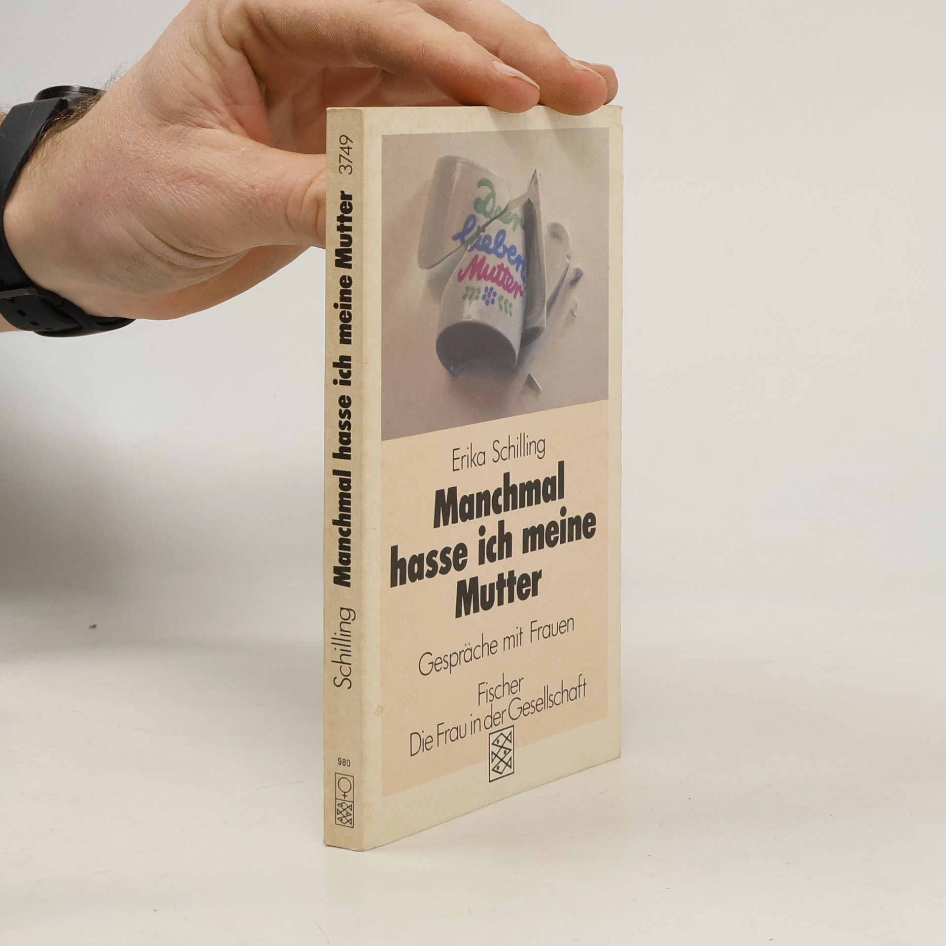 Erika Schilling Manchmal hasse ich meine Mutter