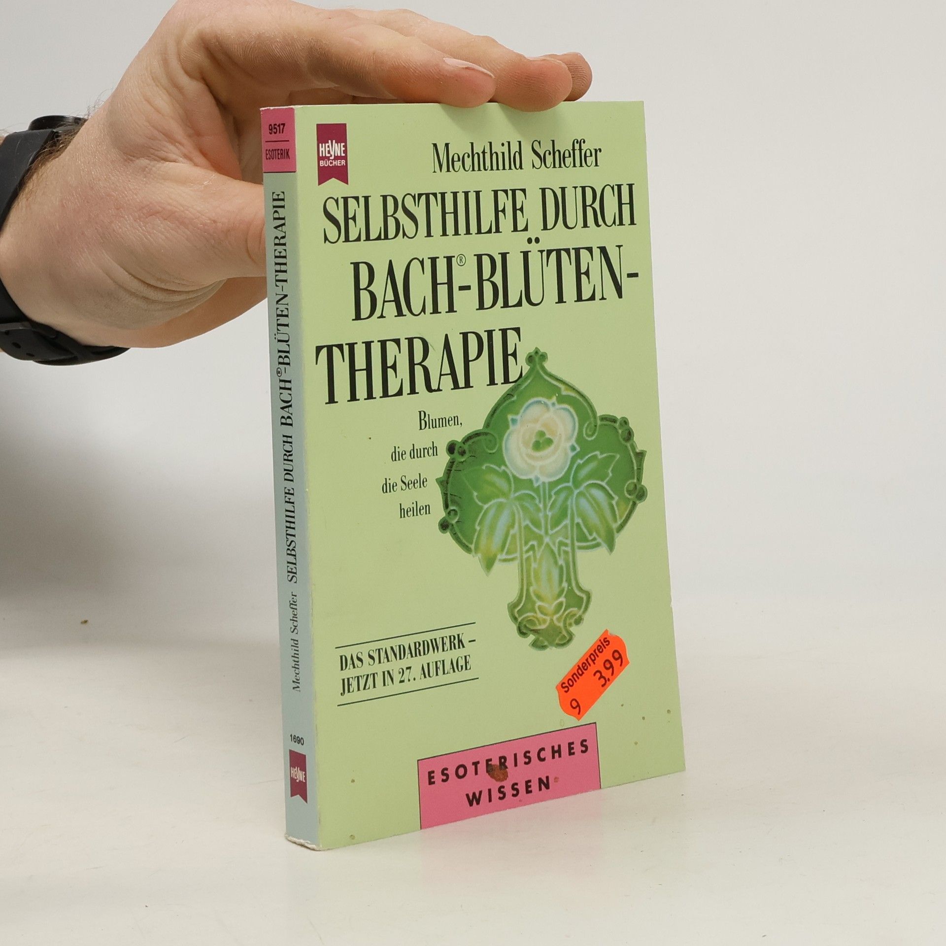 Mechthild Scheffer Selbsthilfe durch Bachblütentherapie