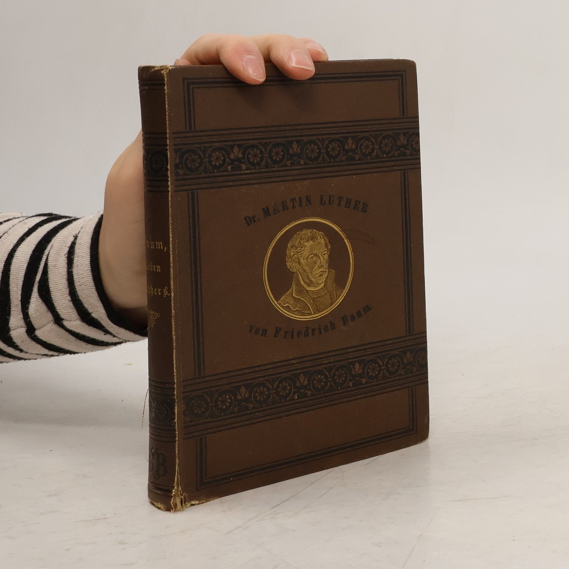 Friedrich Baum Das Leben Dr. Martin Luthers