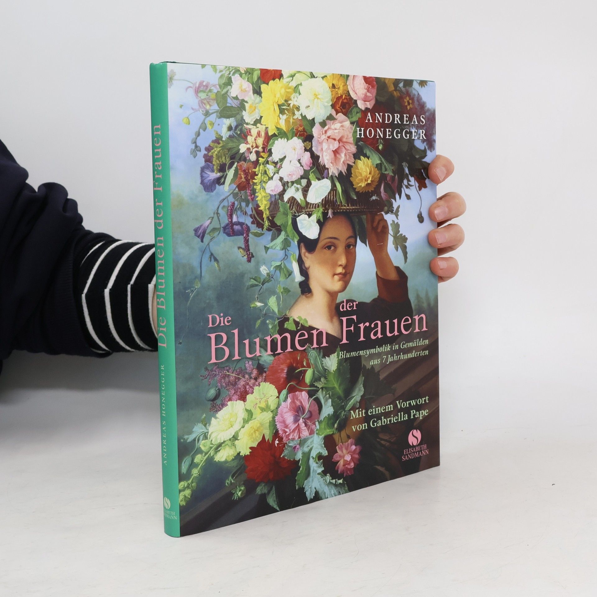 Andreas Honegger Die Blumen der Frauen