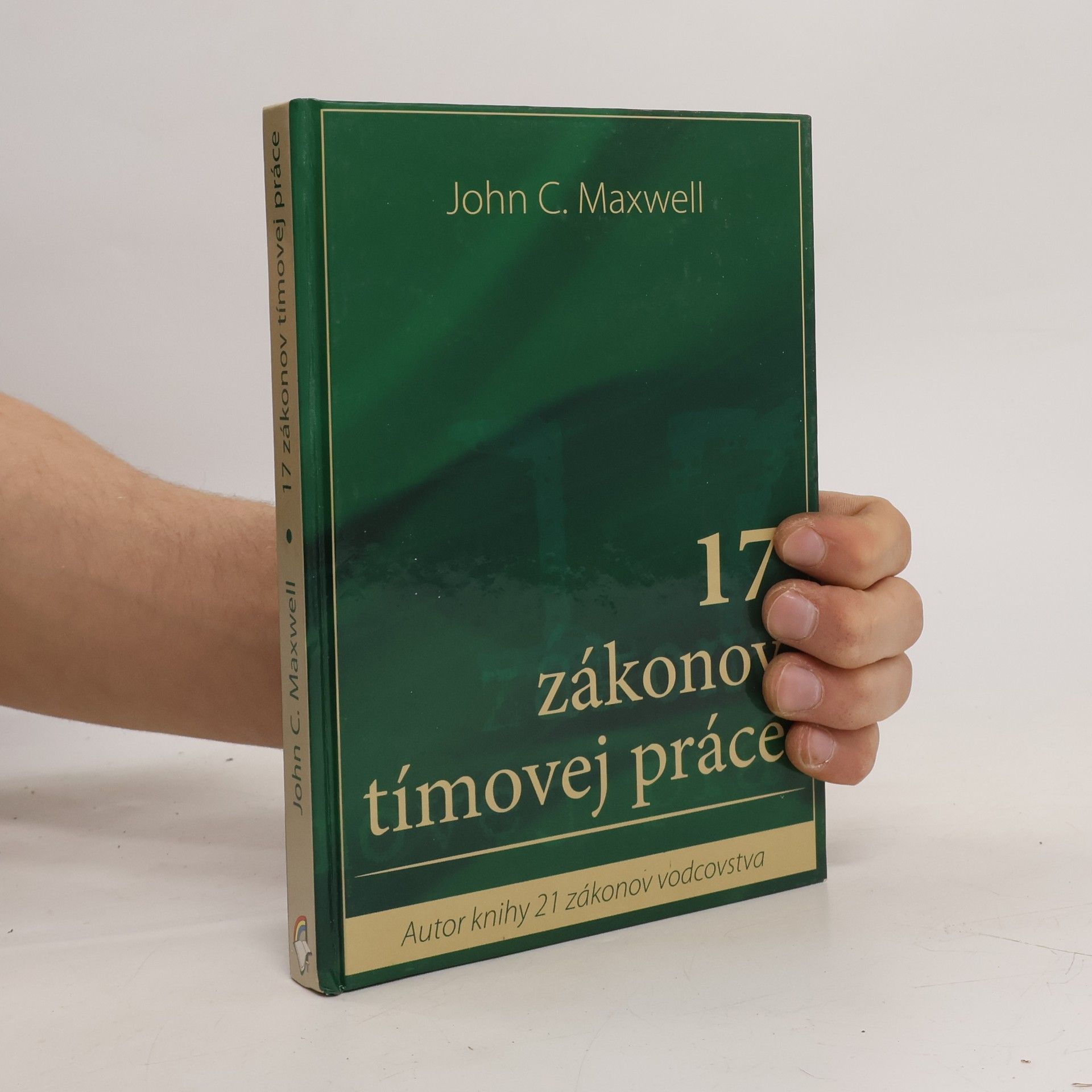 John C. Maxwell 17 zákonov tímovej práce