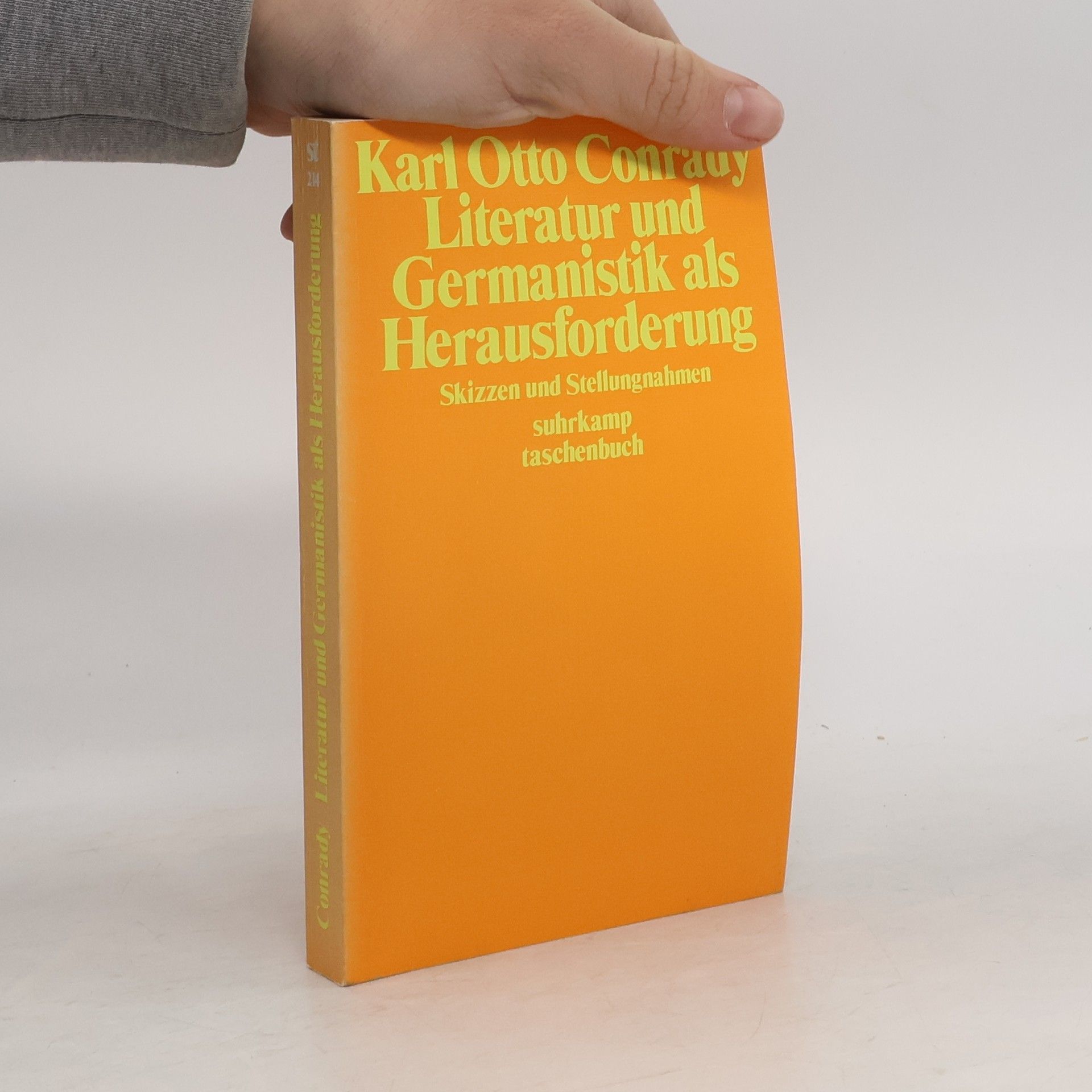 Karl Otto Conrady Literatur und Germanistik als Herausforderung