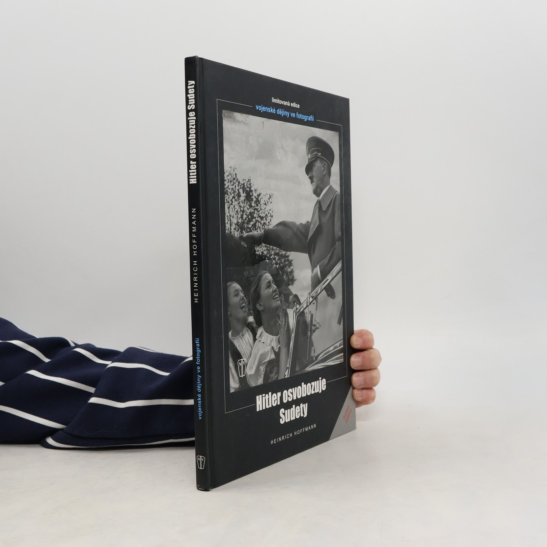 Heinrich Hoffmann Hitler osvobozuje Sudety